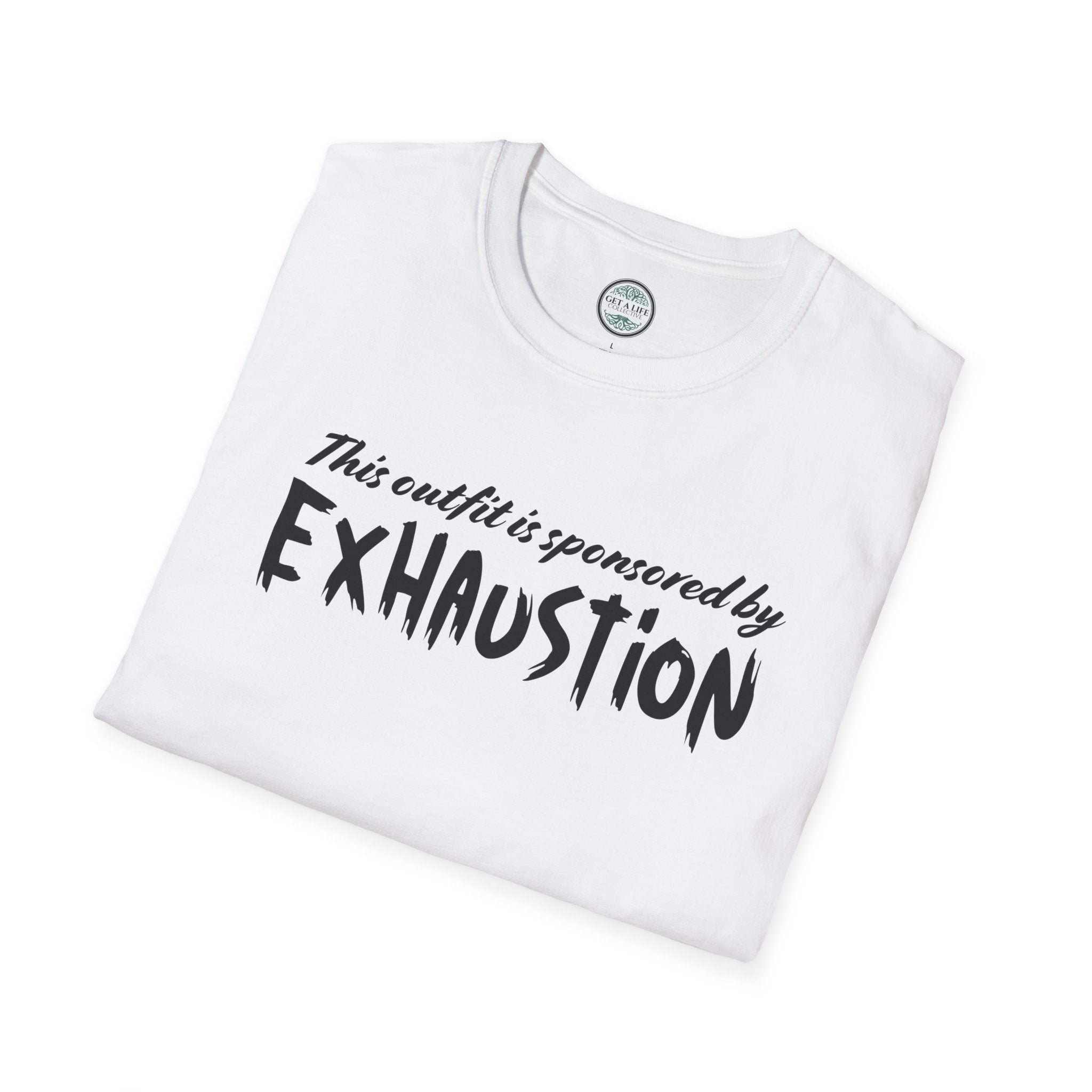 “This Outfit Is Sponsored by Exhaustion” Funny Graphic Tee tshirt