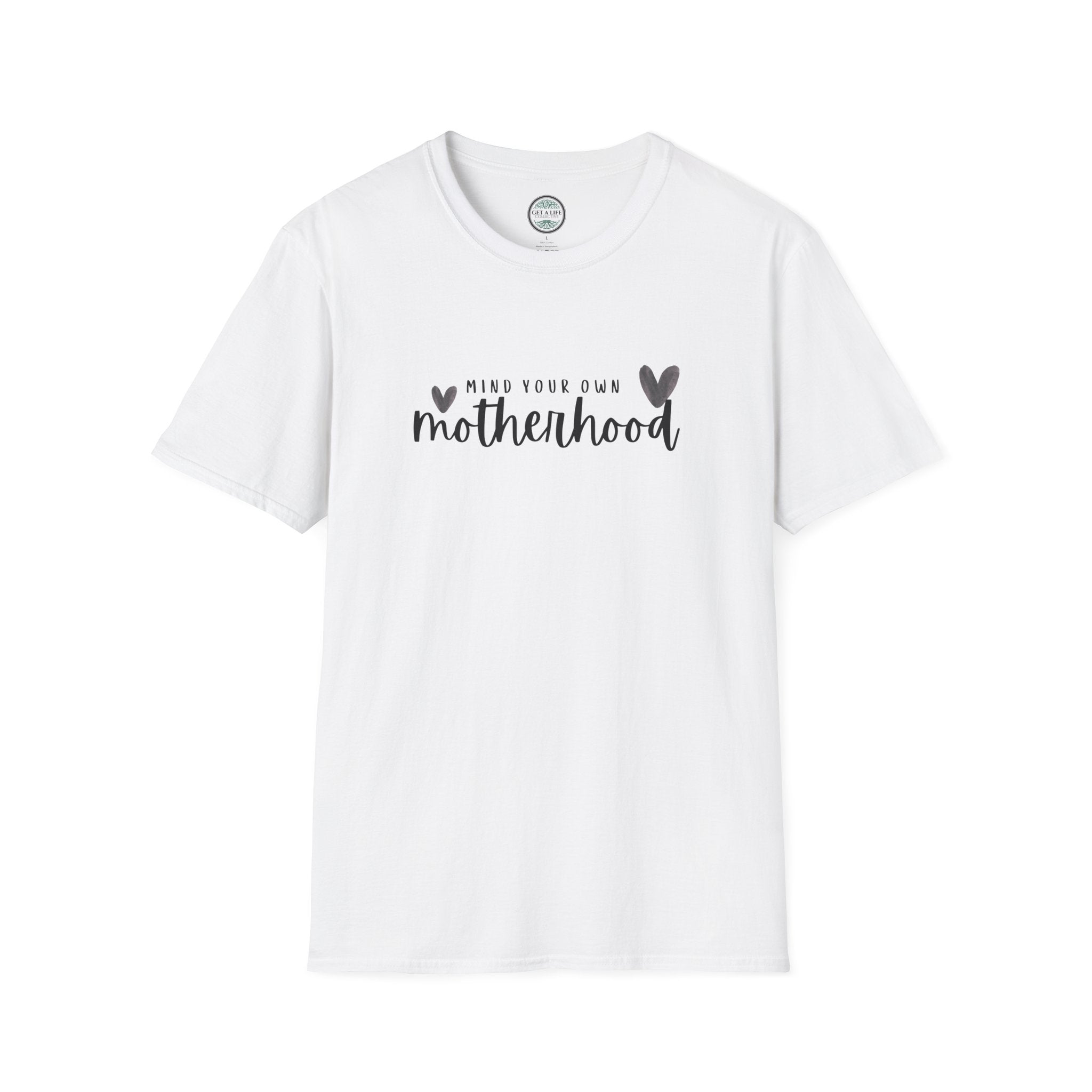 Mind Your Own Motherhood T-Shirt — Motherhood Graphic Tee