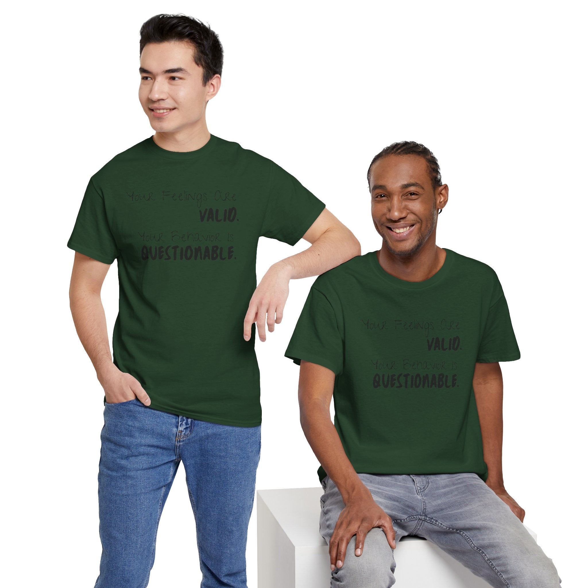 Valid Feelings T-Shirt — “Your Feelings Are Valid. Your Behavior Is Questionable.” Mental Health Graphic Tee