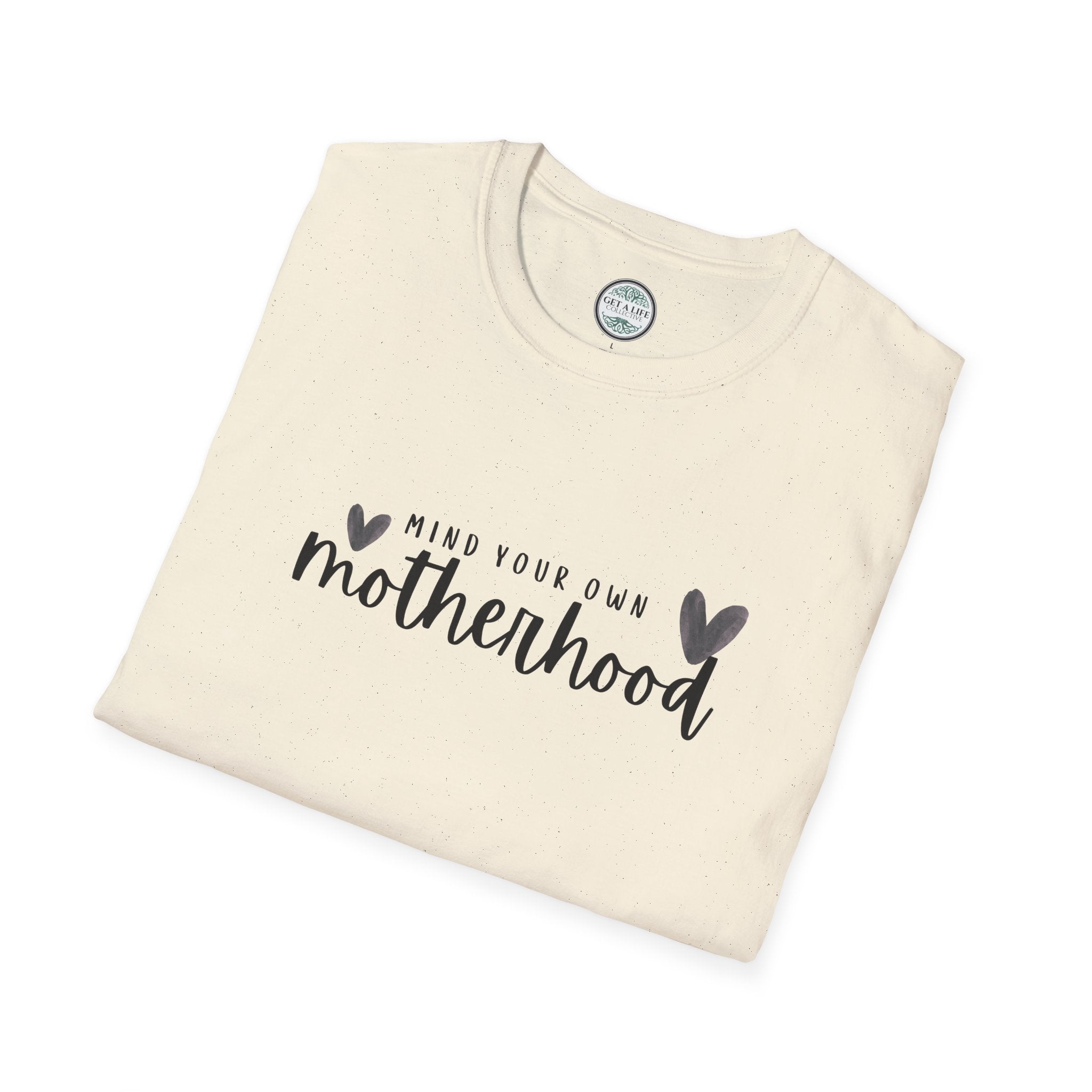 Mind Your Own Motherhood T-Shirt — Motherhood Graphic Tee