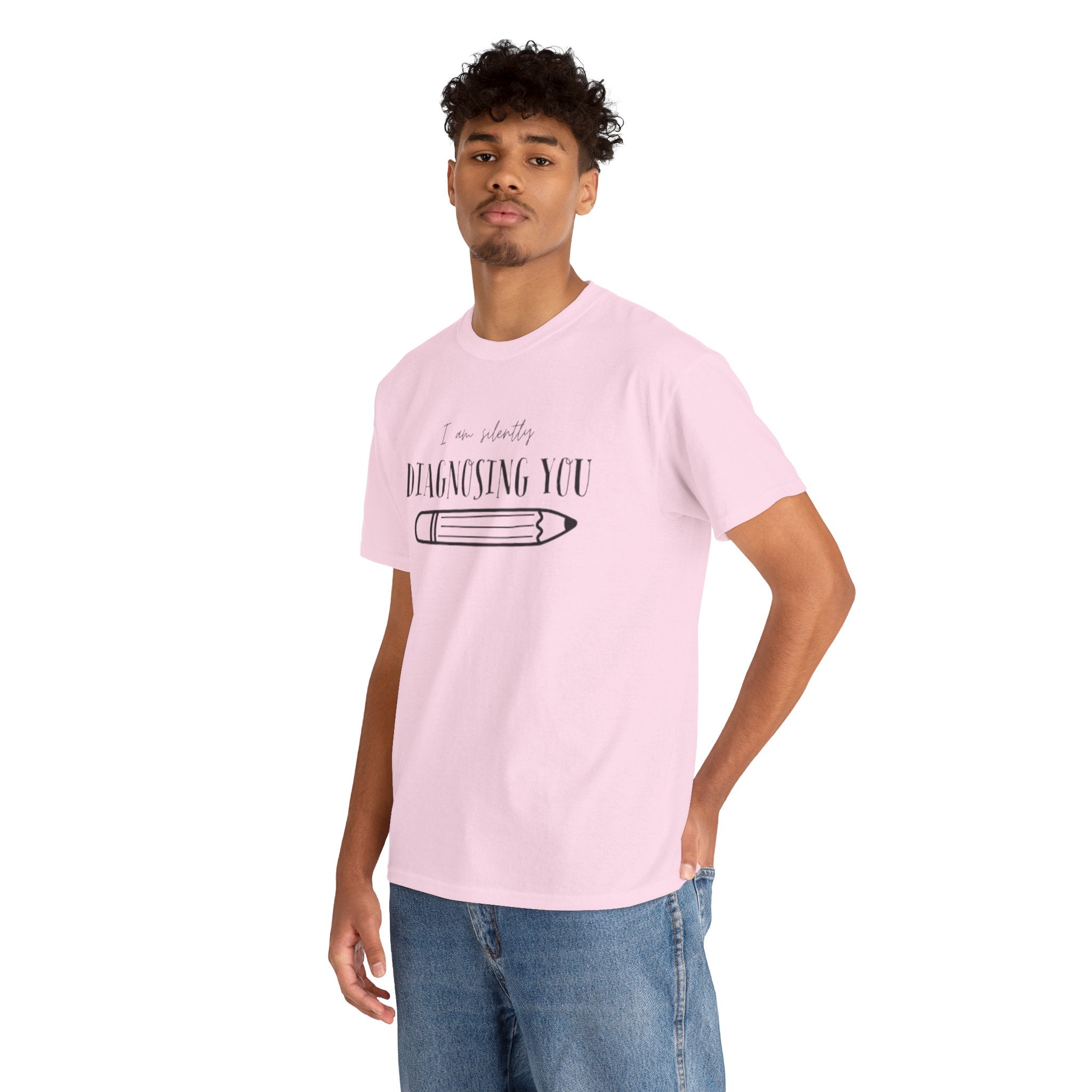 Diagnosing You T‑Shirt — Funny Pencil Graphic Medical Humor Tee