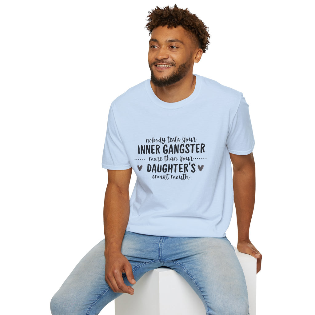 “Nobody Tests Your Inner Gangster More Than Your Daughter’s Annual Mouth” Funny Mom Tee tshirt