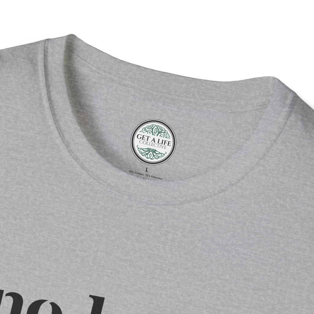 No Boss No Ceiling tee Unisex Softstyle T-Shirt
