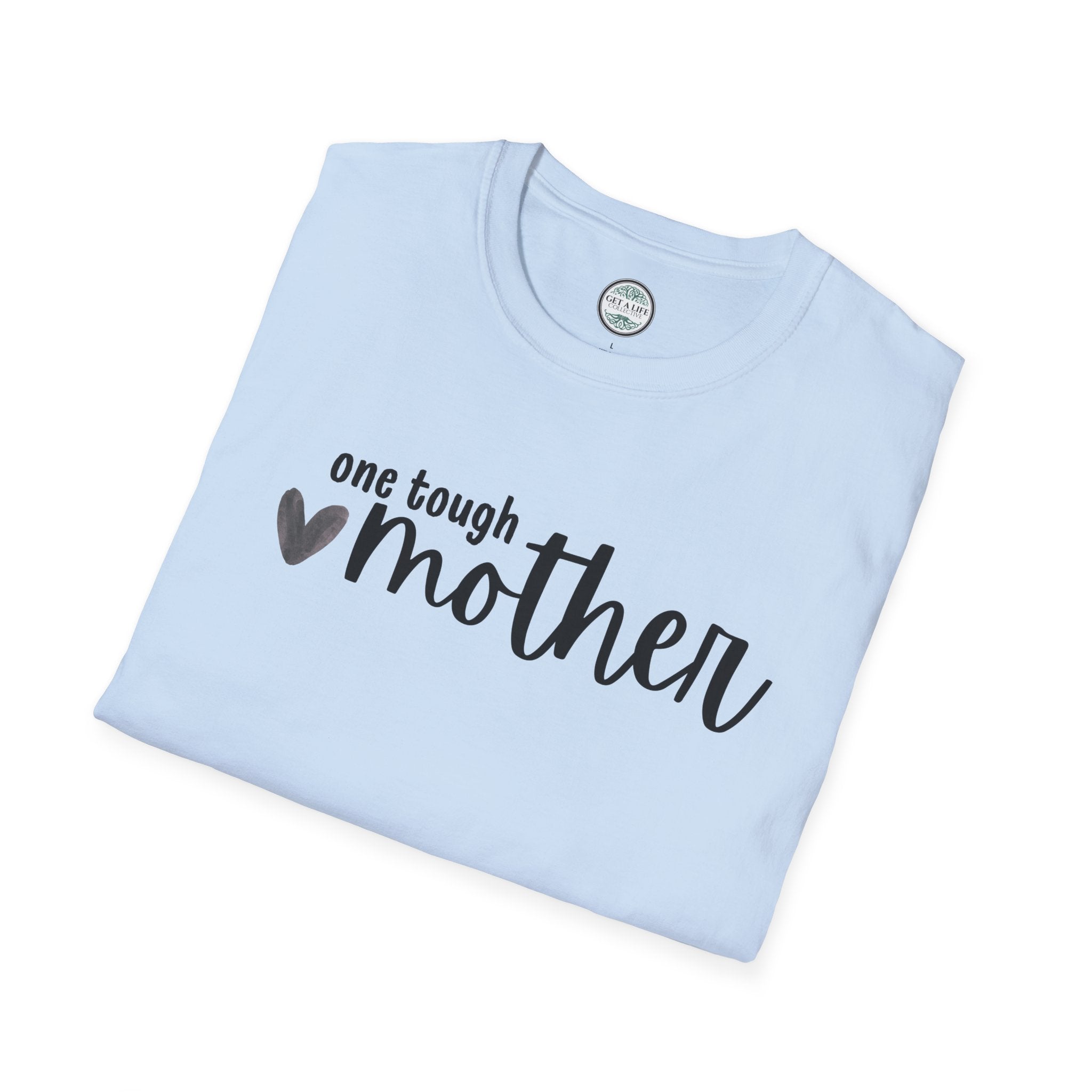 One Tough Mother T-Shirt – Mother's Day Casual Tee