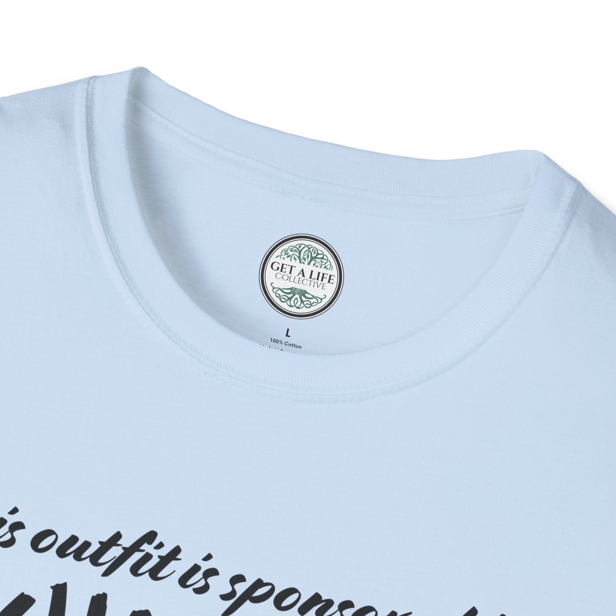 “This Outfit Is Sponsored by Exhaustion” Funny Graphic Tee tshirt