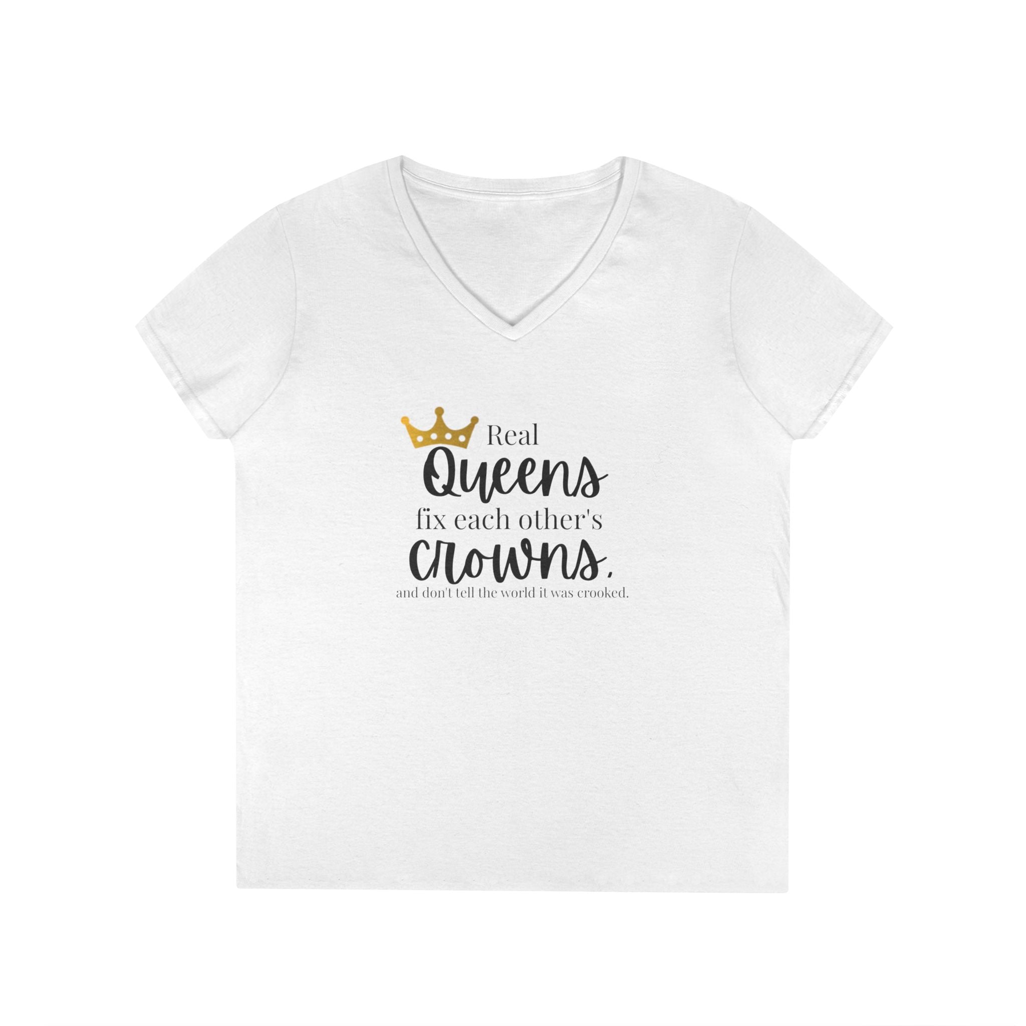“Real Queens Fix Each Other’s Crowns” Inspirational Graphic Tee Ladies' V-Neck T-Shirt