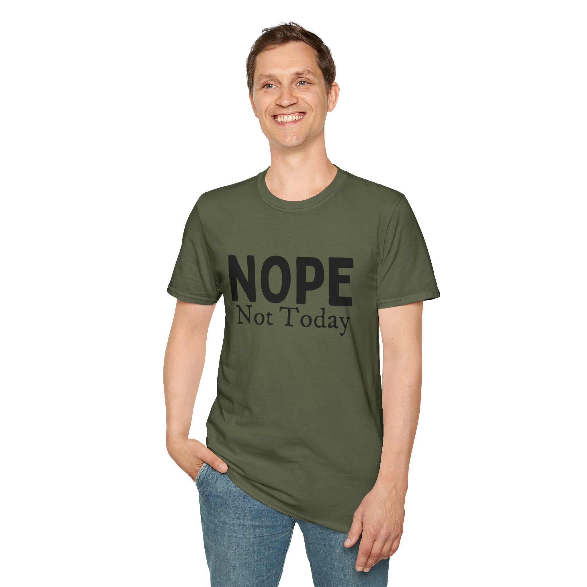 Nope Not Today T-Shirt — Funny Sarcastic Graphic Tee for Casual Wear