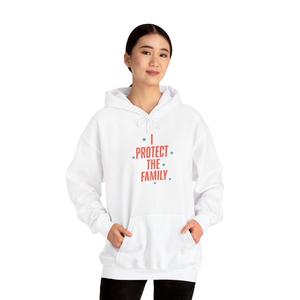 I Protect The Family Hoodie — Protective Family Statement Pullover