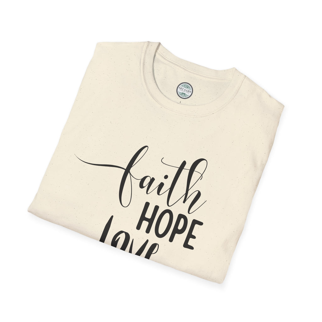 Faith Hope Love T-Shirt — Inspirational Christian Tee