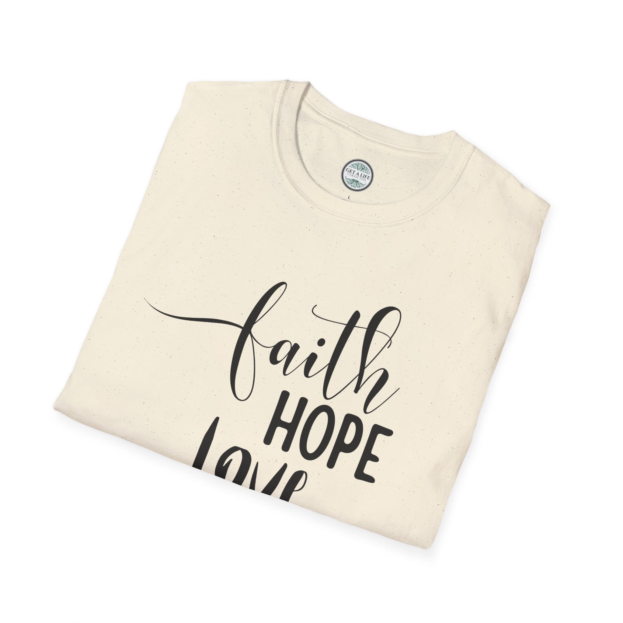 Faith Hope Love T-Shirt — Inspirational Christian Tee