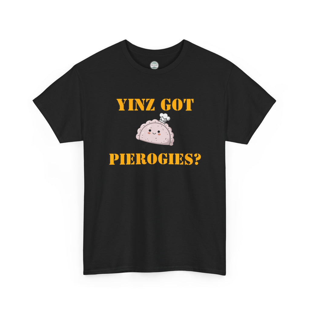 T-Shirt — "Yinz Got Pierogies?" Cute Pierogi Pittsburgh Pride Tee