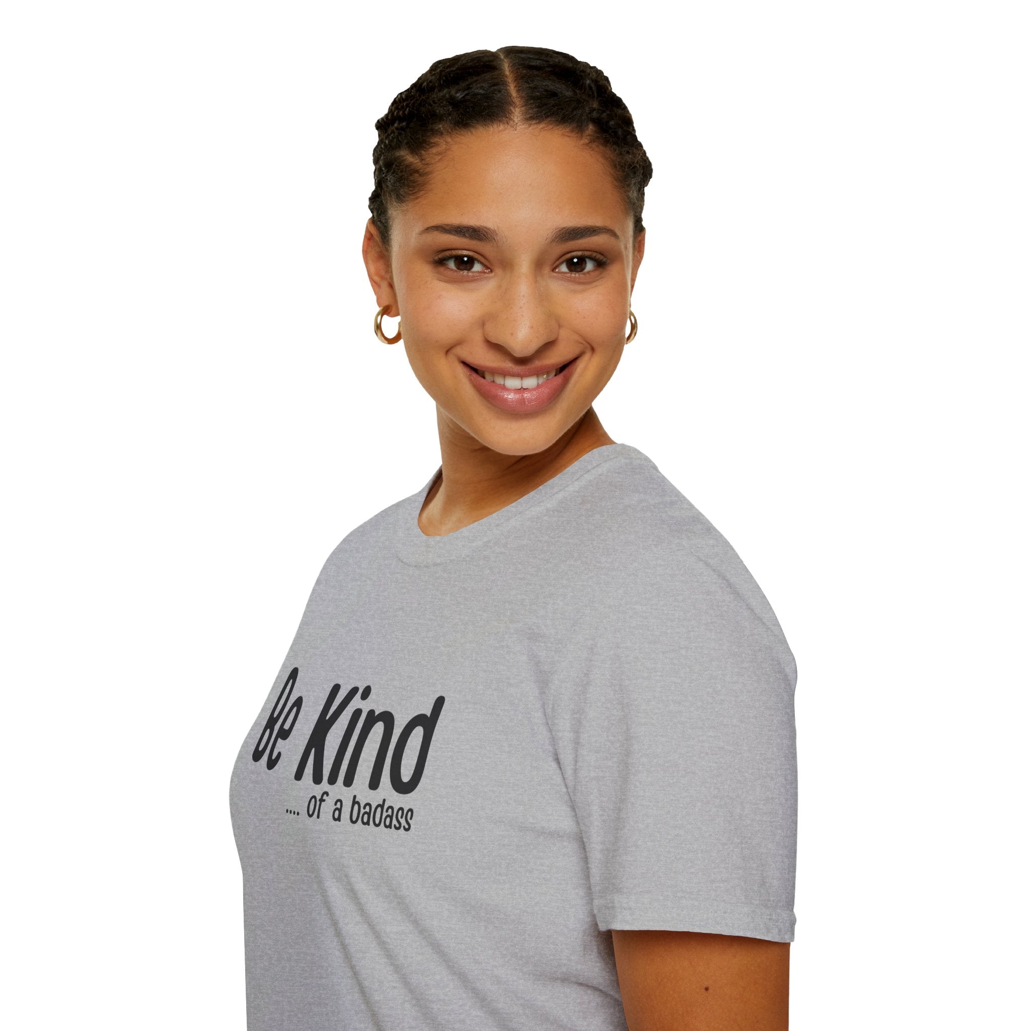 Be Kind...of a Badass T-Shirt