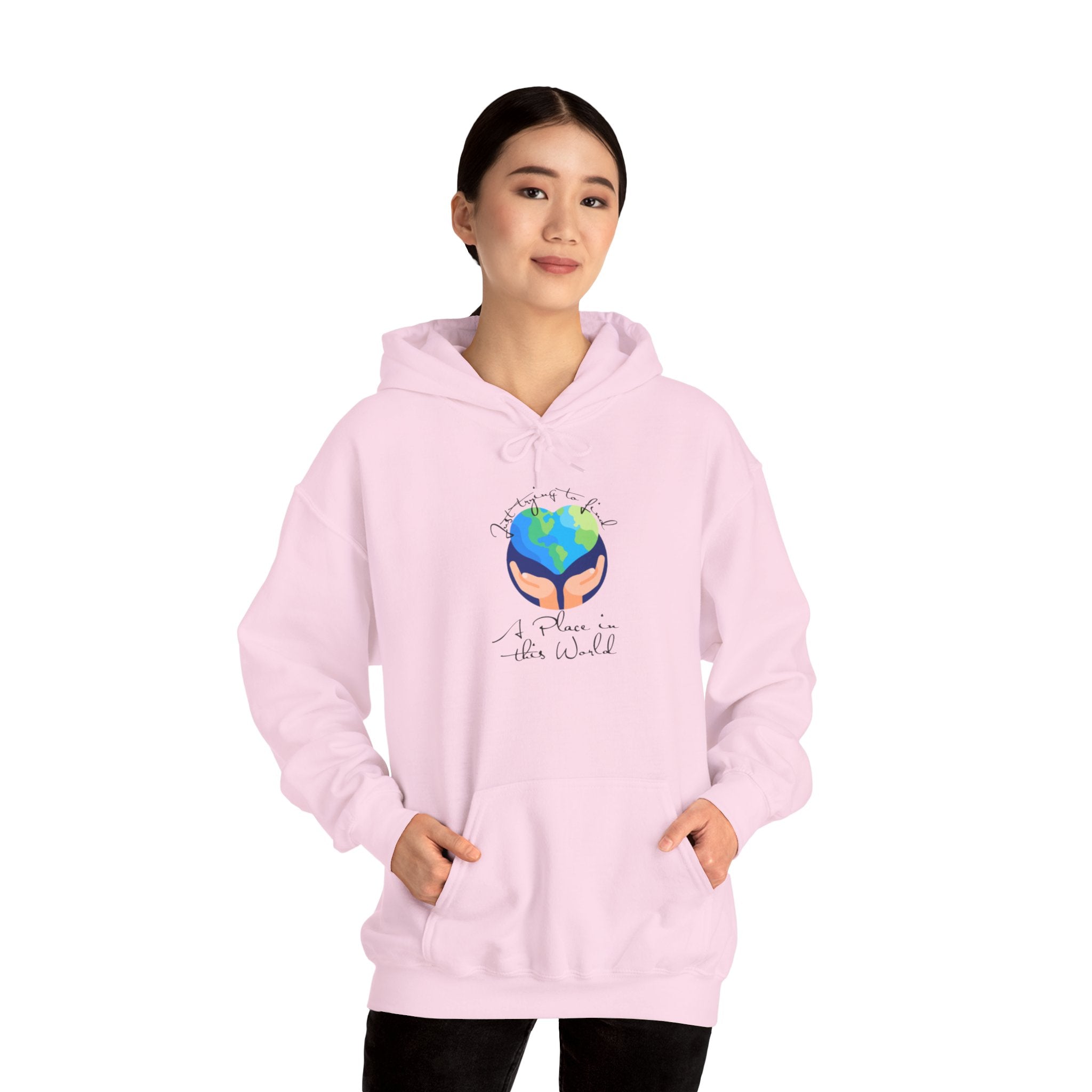 Earth Love Hoodie — “Just Trying to Find My Place in this World” Eco Graphic Hoodie