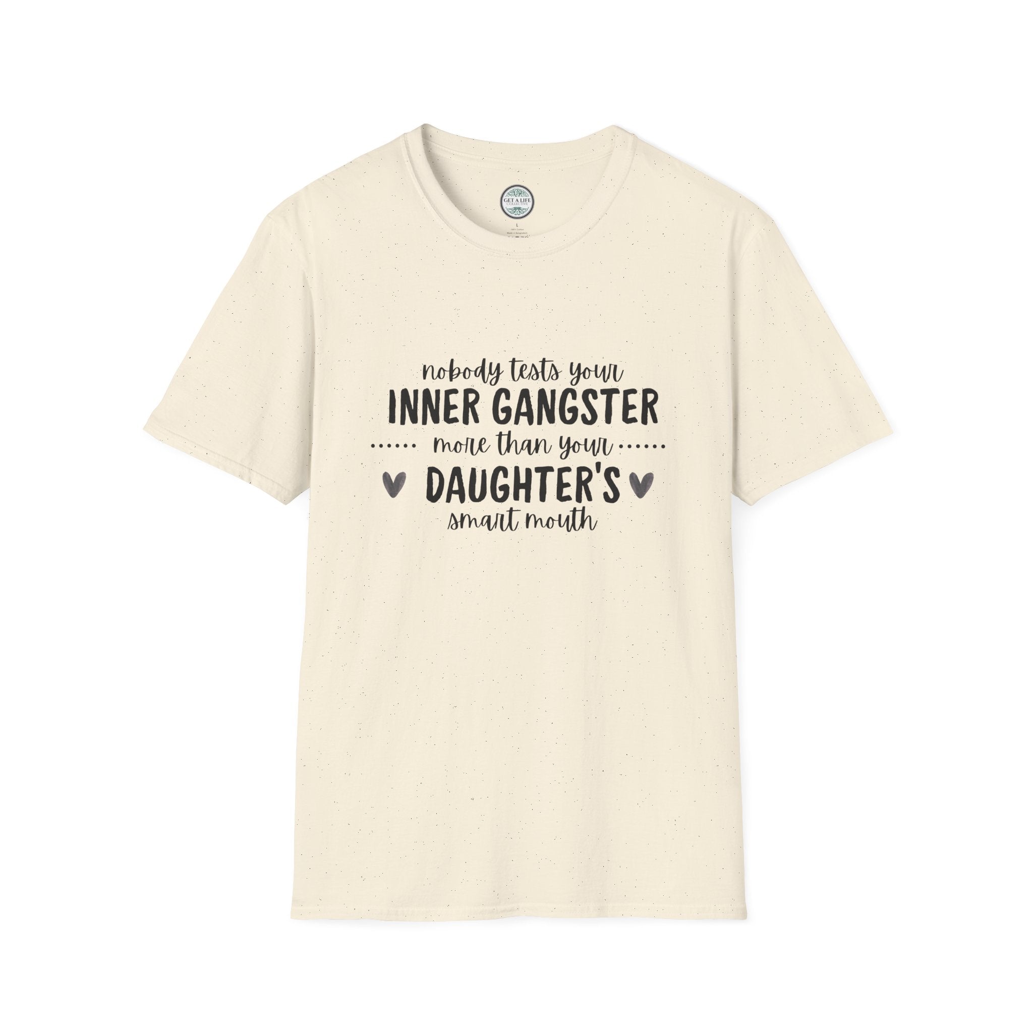 “Nobody Tests Your Inner Gangster More Than Your Daughter’s Annual Mouth” Funny Mom Tee tshirt