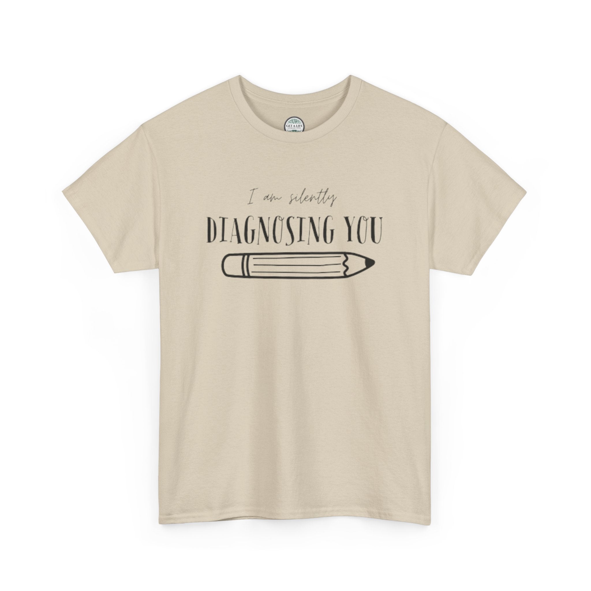 Diagnosing You T‑Shirt — Funny Pencil Graphic Medical Humor Tee