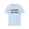 Strong Women Raising Strong Women T-Shirt — Feminist Empowerment Tee