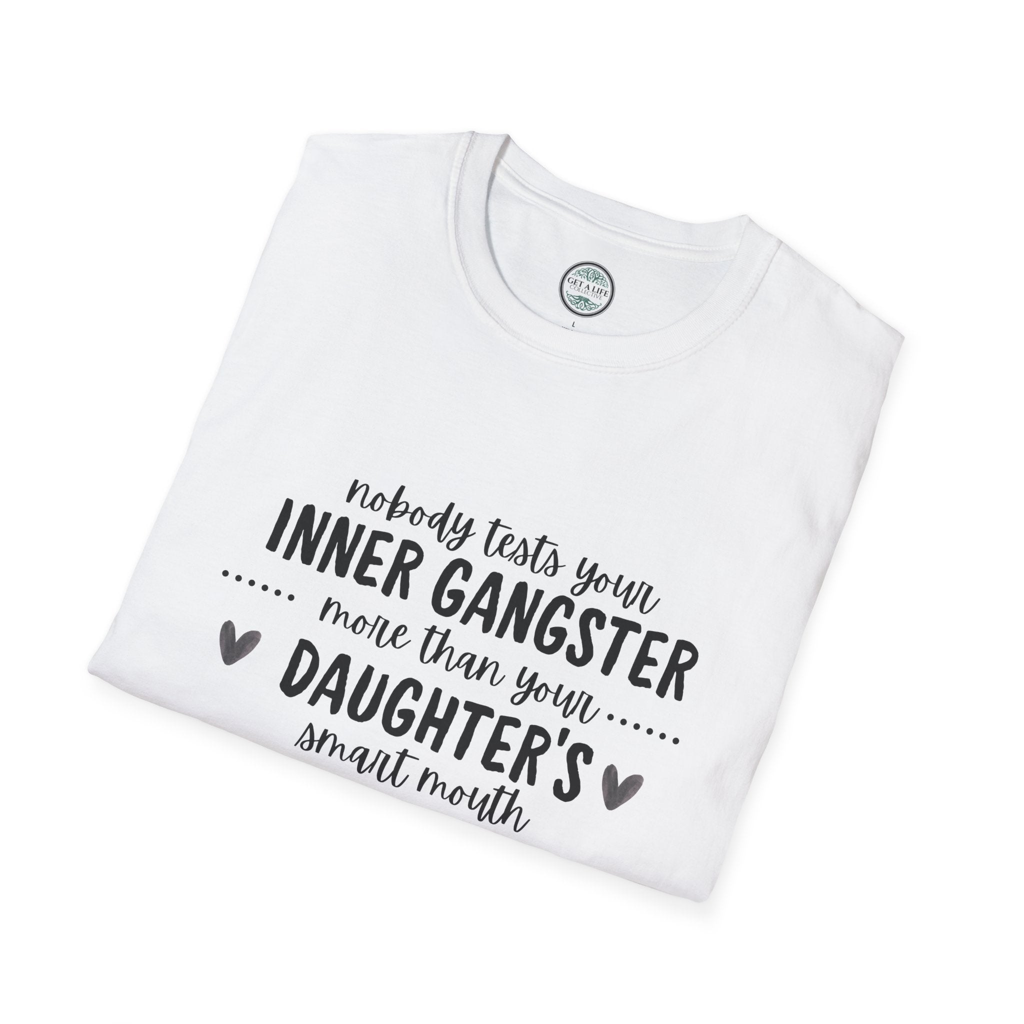 “Nobody Tests Your Inner Gangster More Than Your Daughter’s Annual Mouth” Funny Mom Tee tshirt