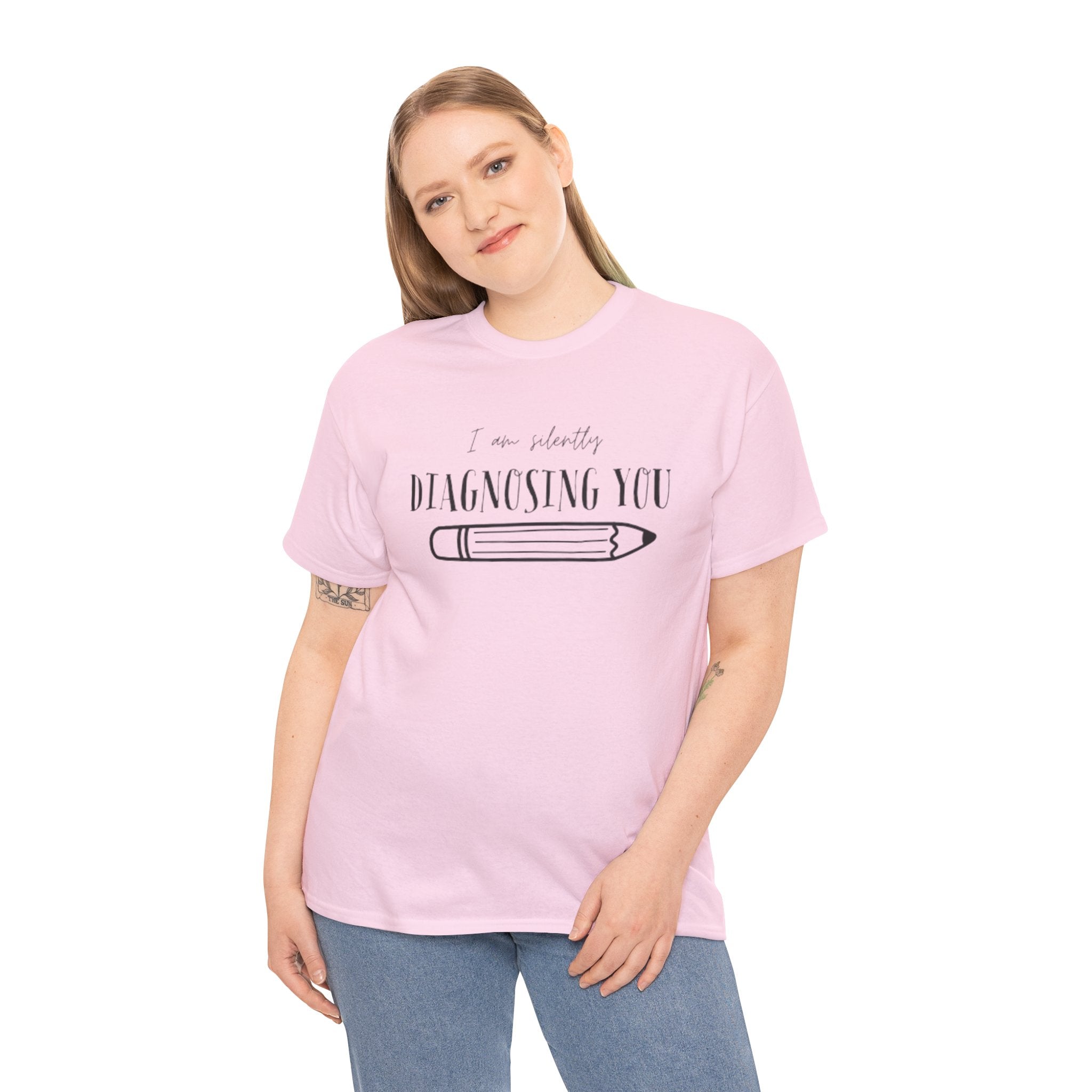 Diagnosing You T‑Shirt — Funny Pencil Graphic Medical Humor Tee