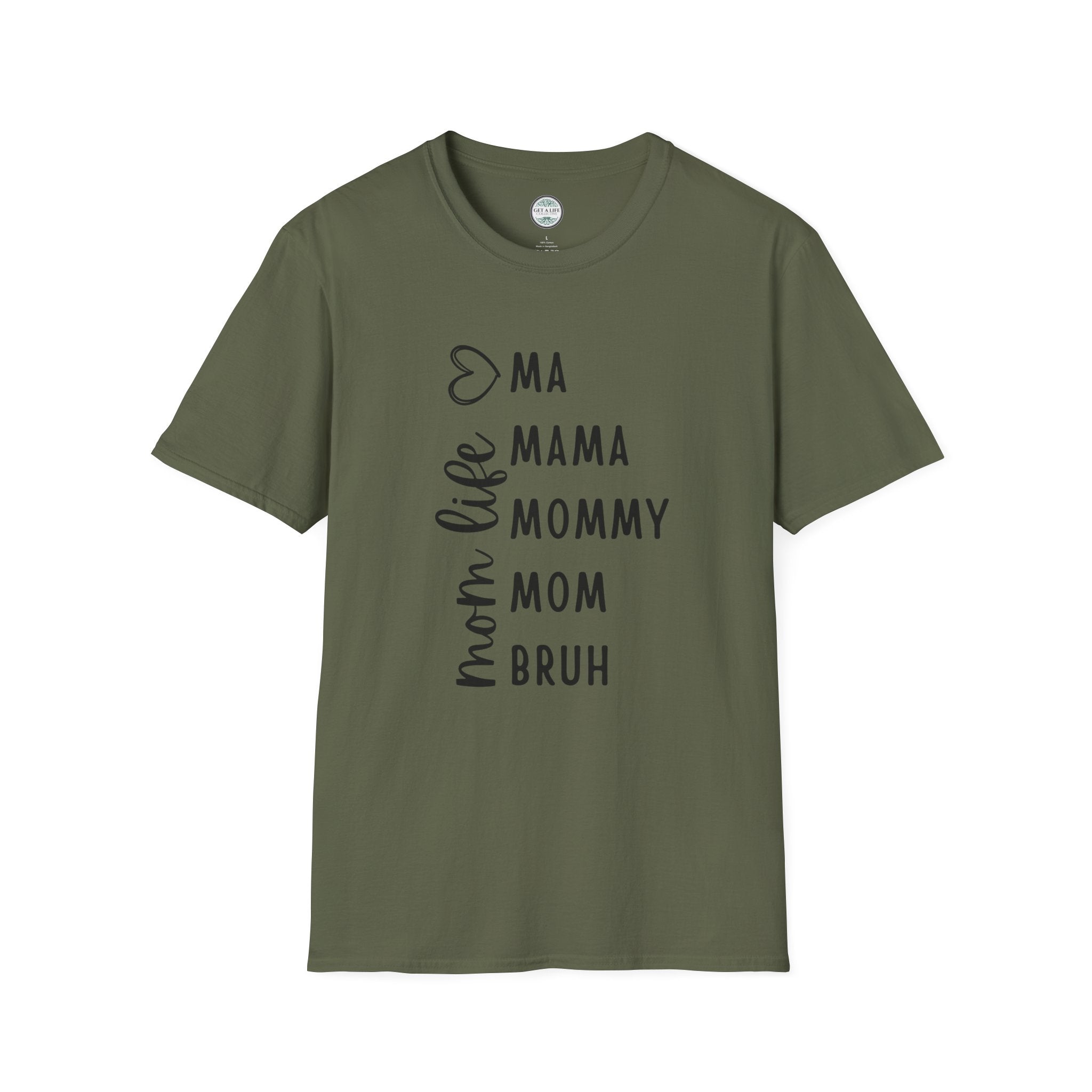 Mom Life T-Shirt — "Ma, Mama, Mommy, Mom, Bruh" Vertical Script Tee