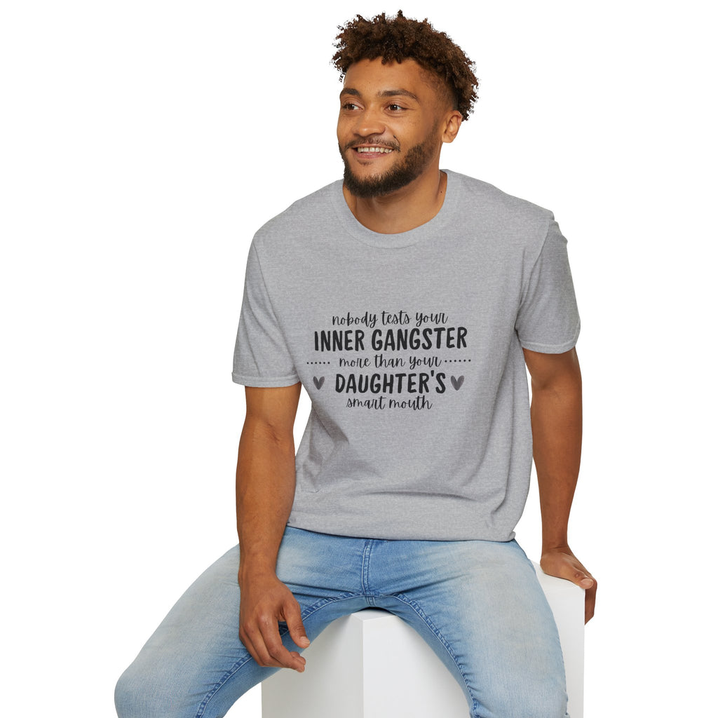 “Nobody Tests Your Inner Gangster More Than Your Daughter’s Annual Mouth” Funny Mom Tee tshirt