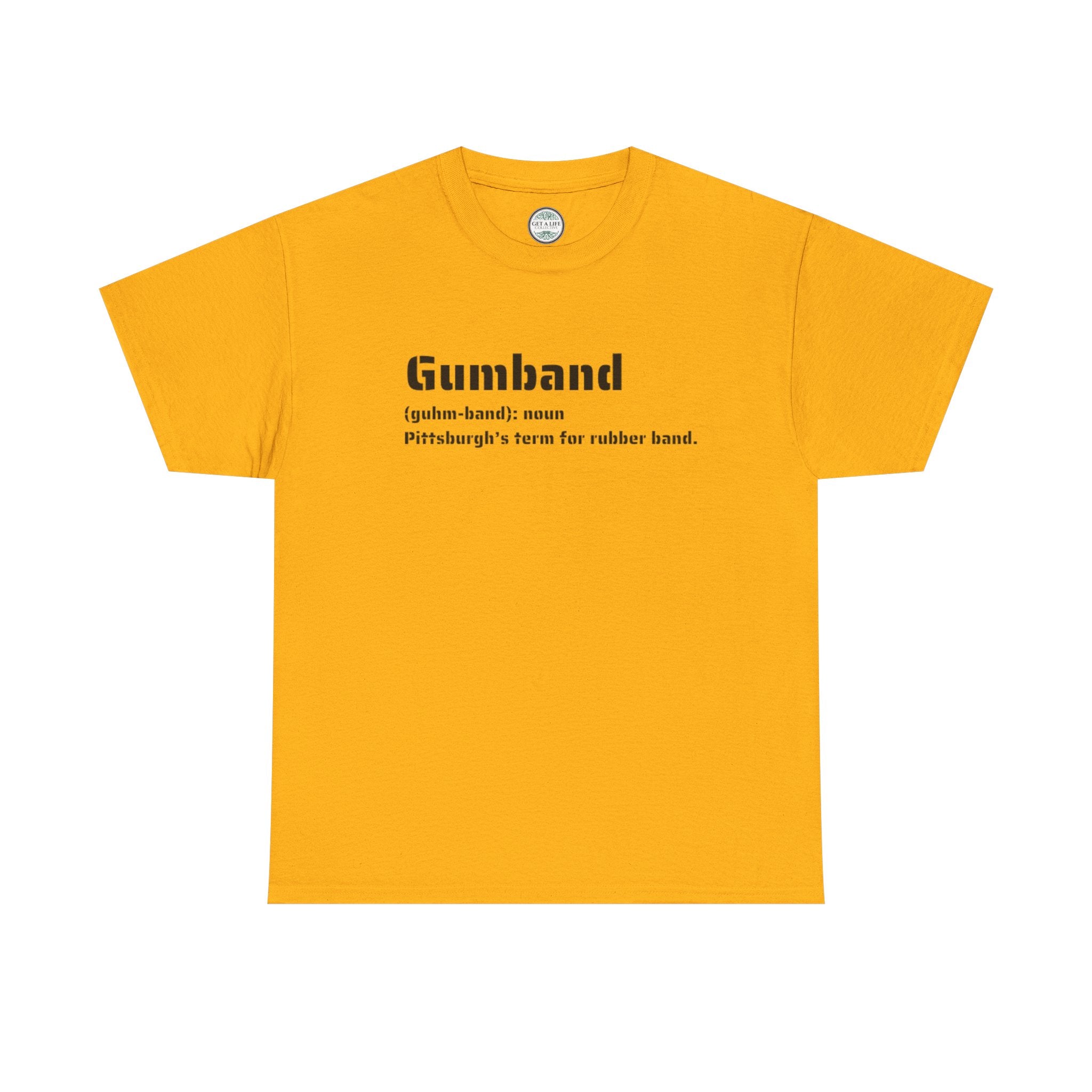 Gumband Definition Tee — Pittsburgh Slang Graphic Shirt