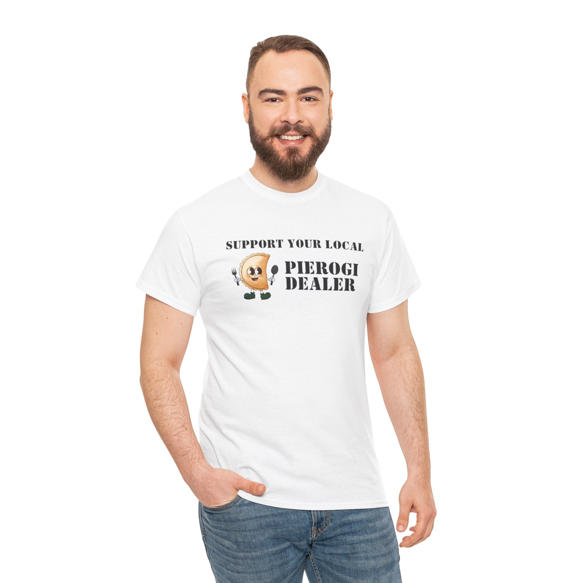 Pierogi Dealer T-Shirt - "Support Your Local" Funny Polish Food Tee