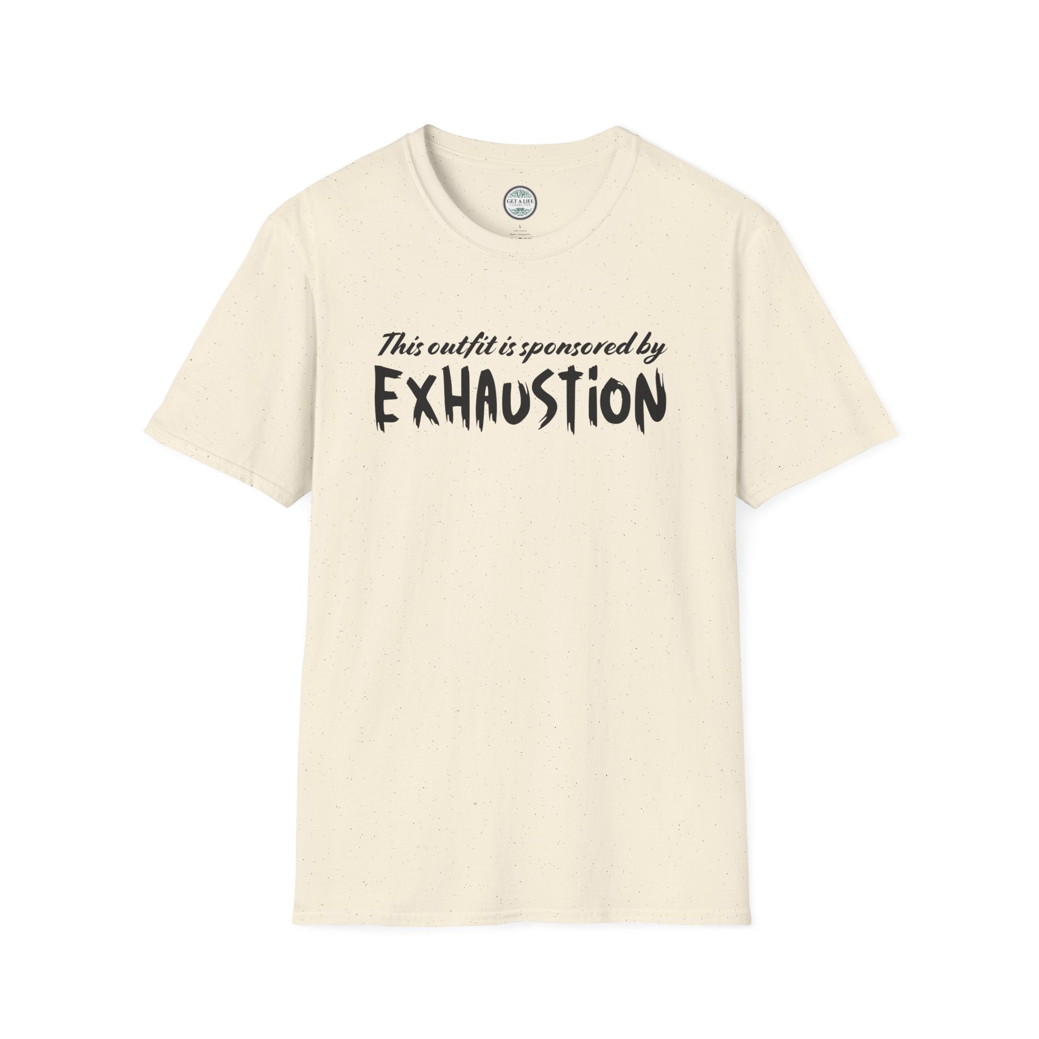 “This Outfit Is Sponsored by Exhaustion” Funny Graphic Tee tshirt