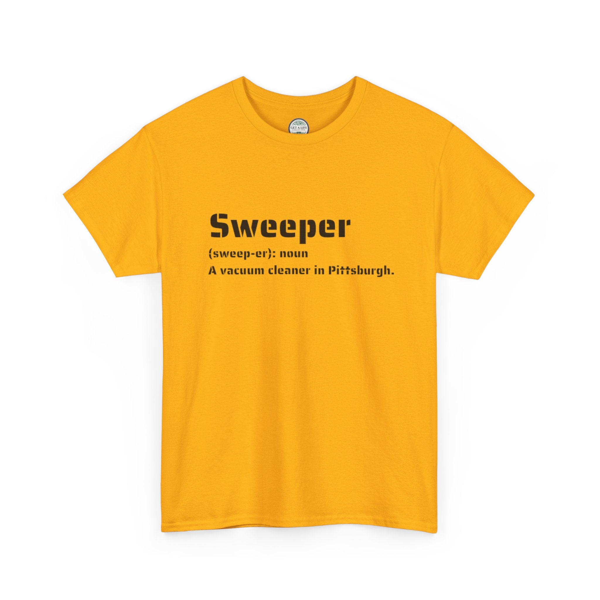 Sweeper Definition T‑Shirt — Pittsburgh Vacuum Cleaner Tee