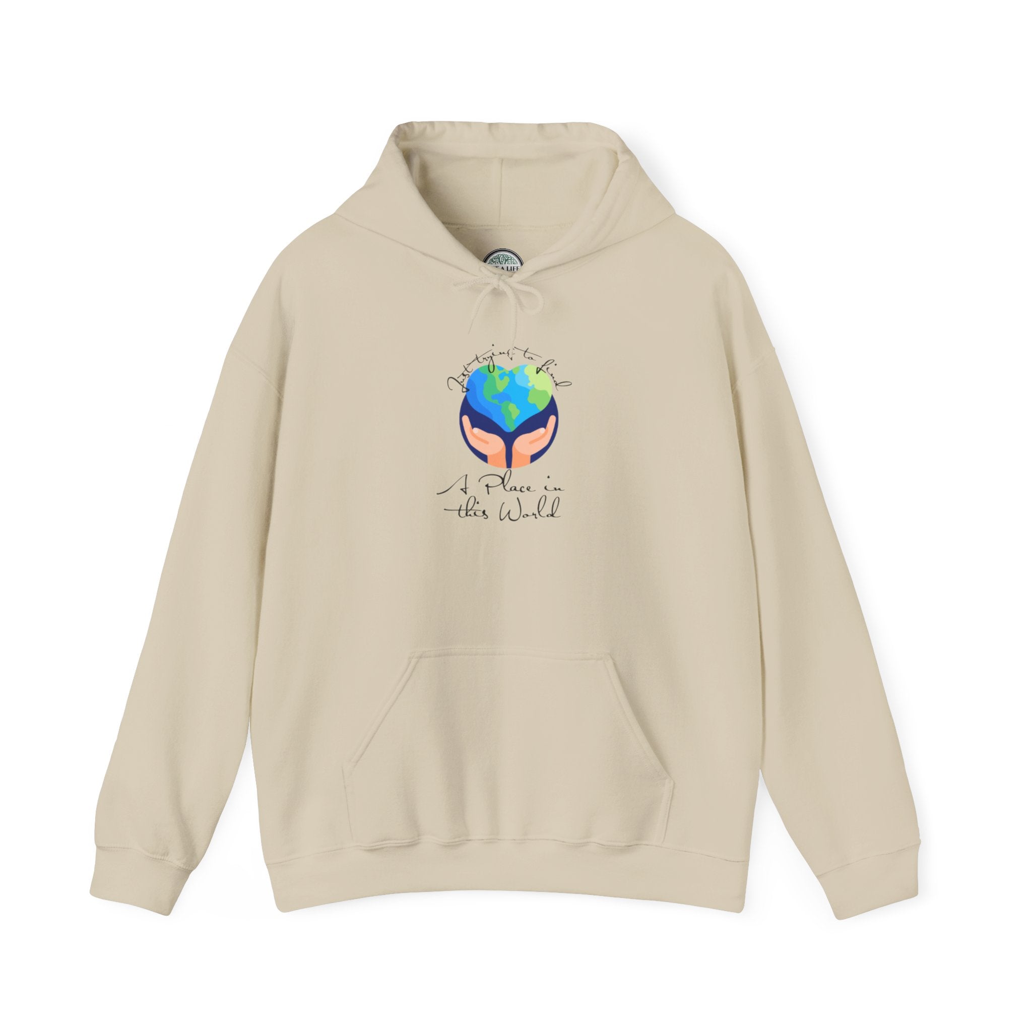 Earth Love Hoodie — “Just Trying to Find My Place in this World” Eco Graphic Hoodie