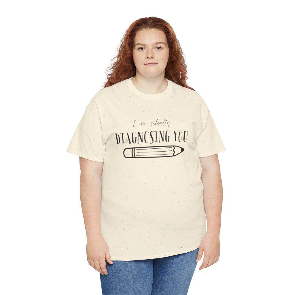 Diagnosing You T‑Shirt — Funny Pencil Graphic Medical Humor Tee