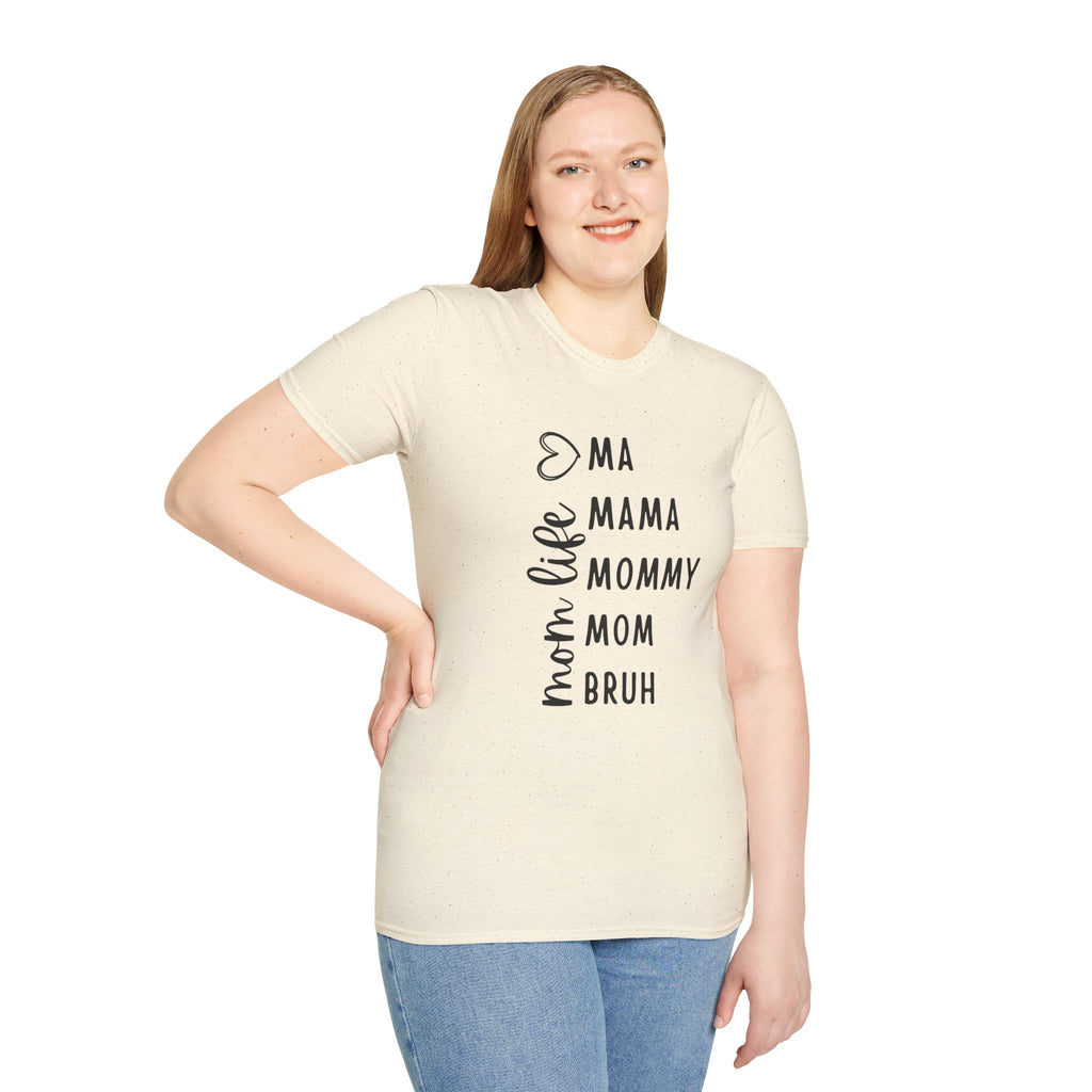 Mom Life T-Shirt — "Ma, Mama, Mommy, Mom, Bruh" Vertical Script Tee