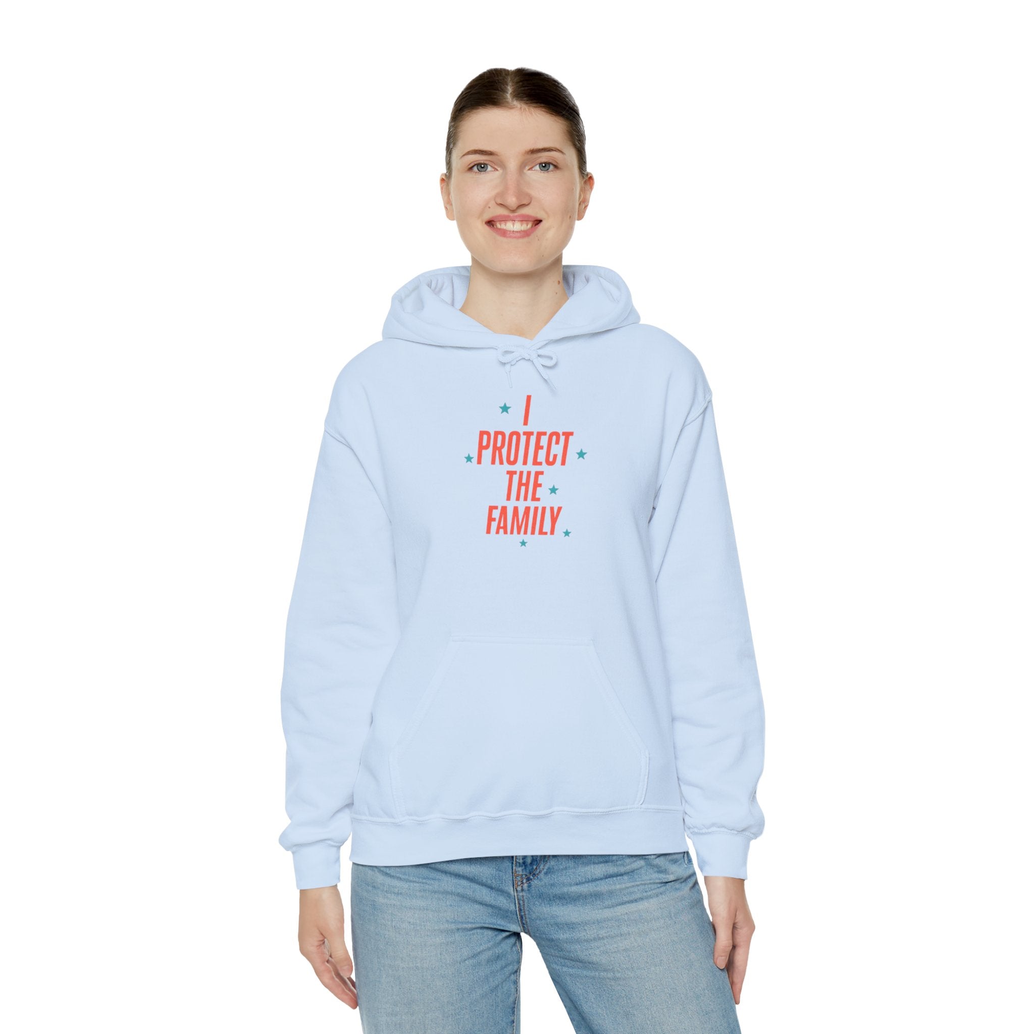 I Protect The Family Hoodie — Protective Family Statement Pullover