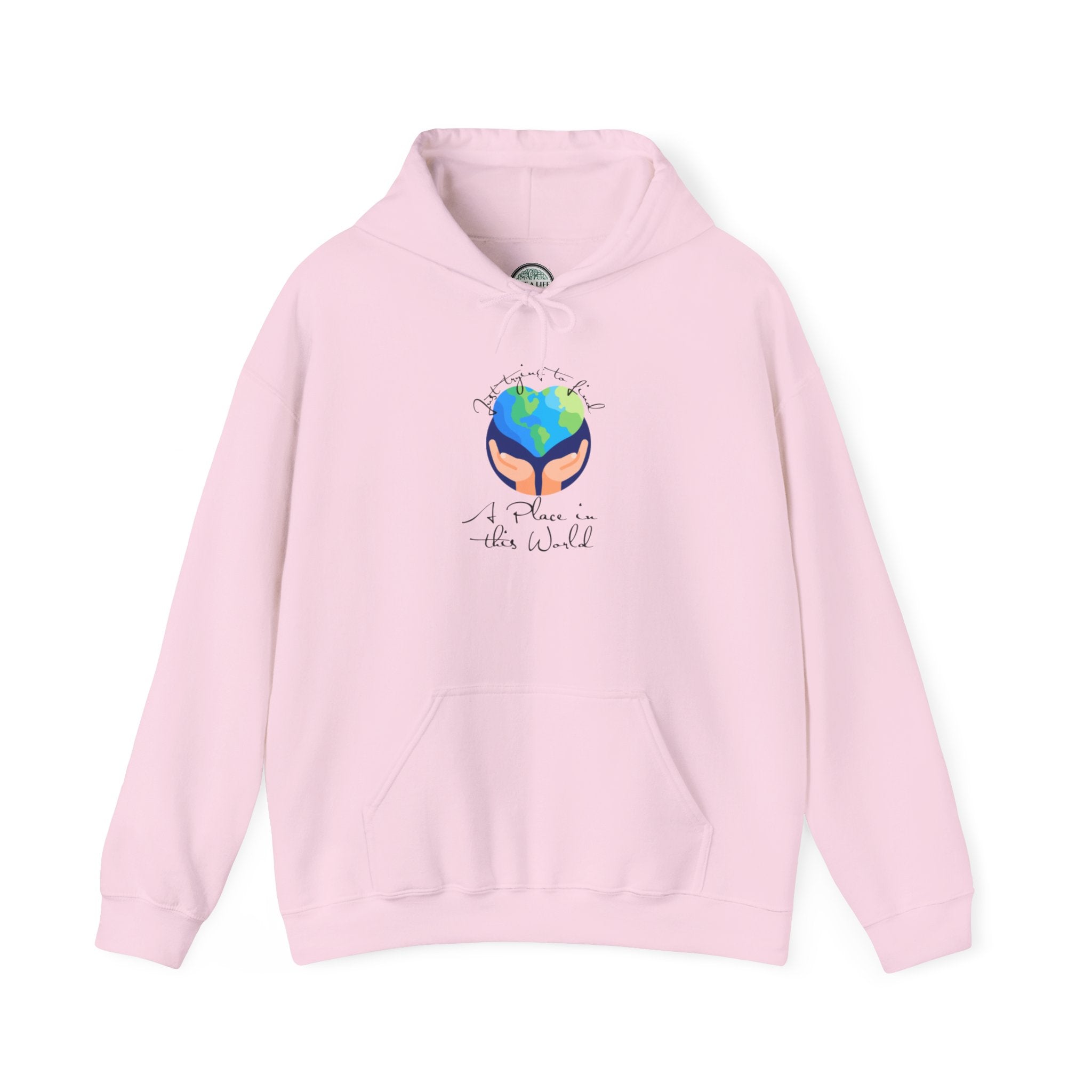 Earth Love Hoodie — “Just Trying to Find My Place in this World” Eco Graphic Hoodie