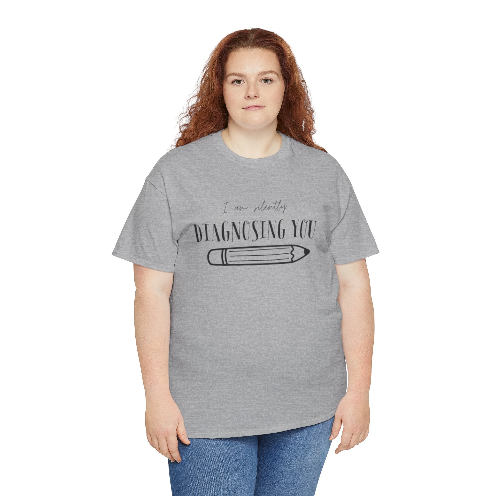 Diagnosing You T‑Shirt — Funny Pencil Graphic Medical Humor Tee