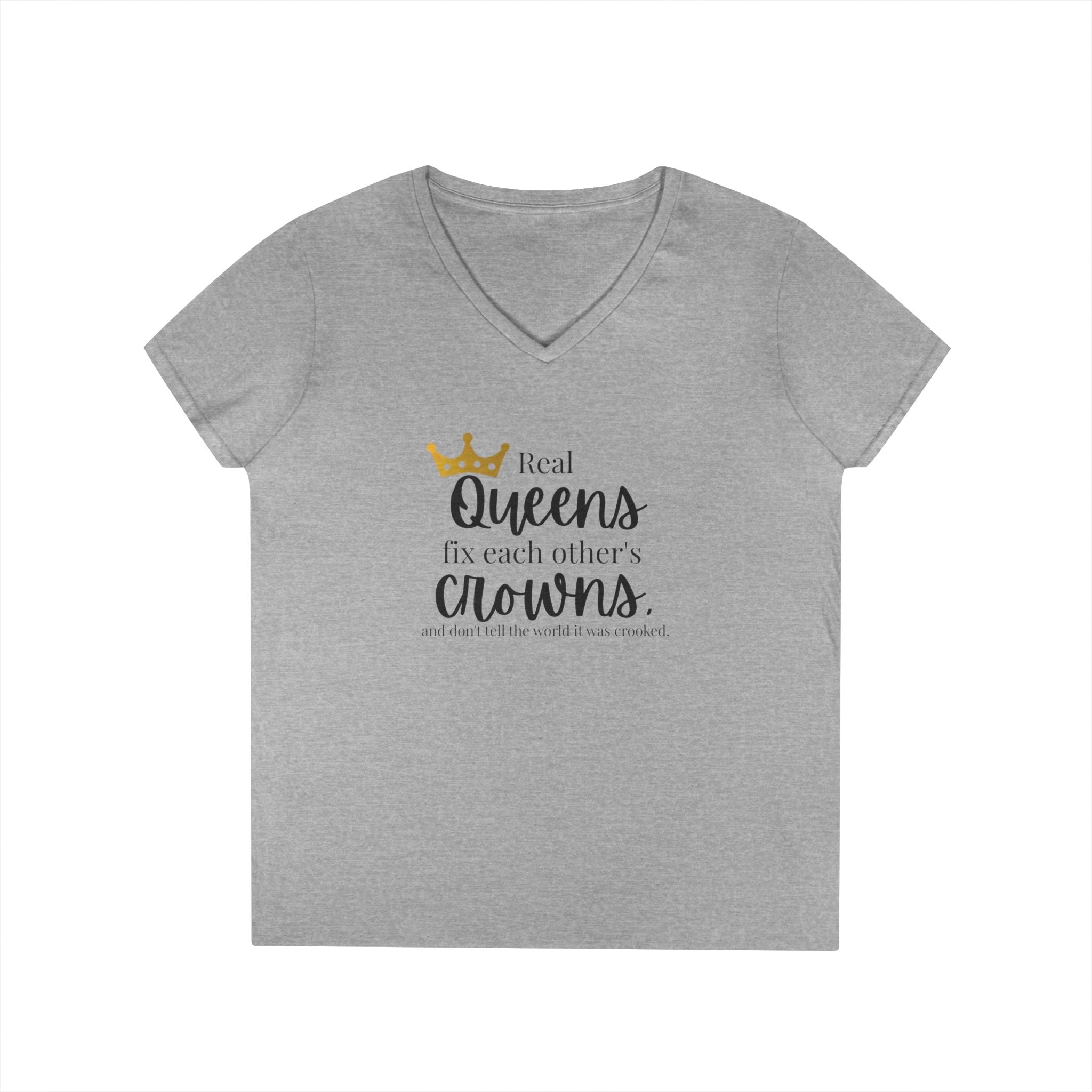“Real Queens Fix Each Other’s Crowns” Inspirational Graphic Tee Ladies' V-Neck T-Shirt