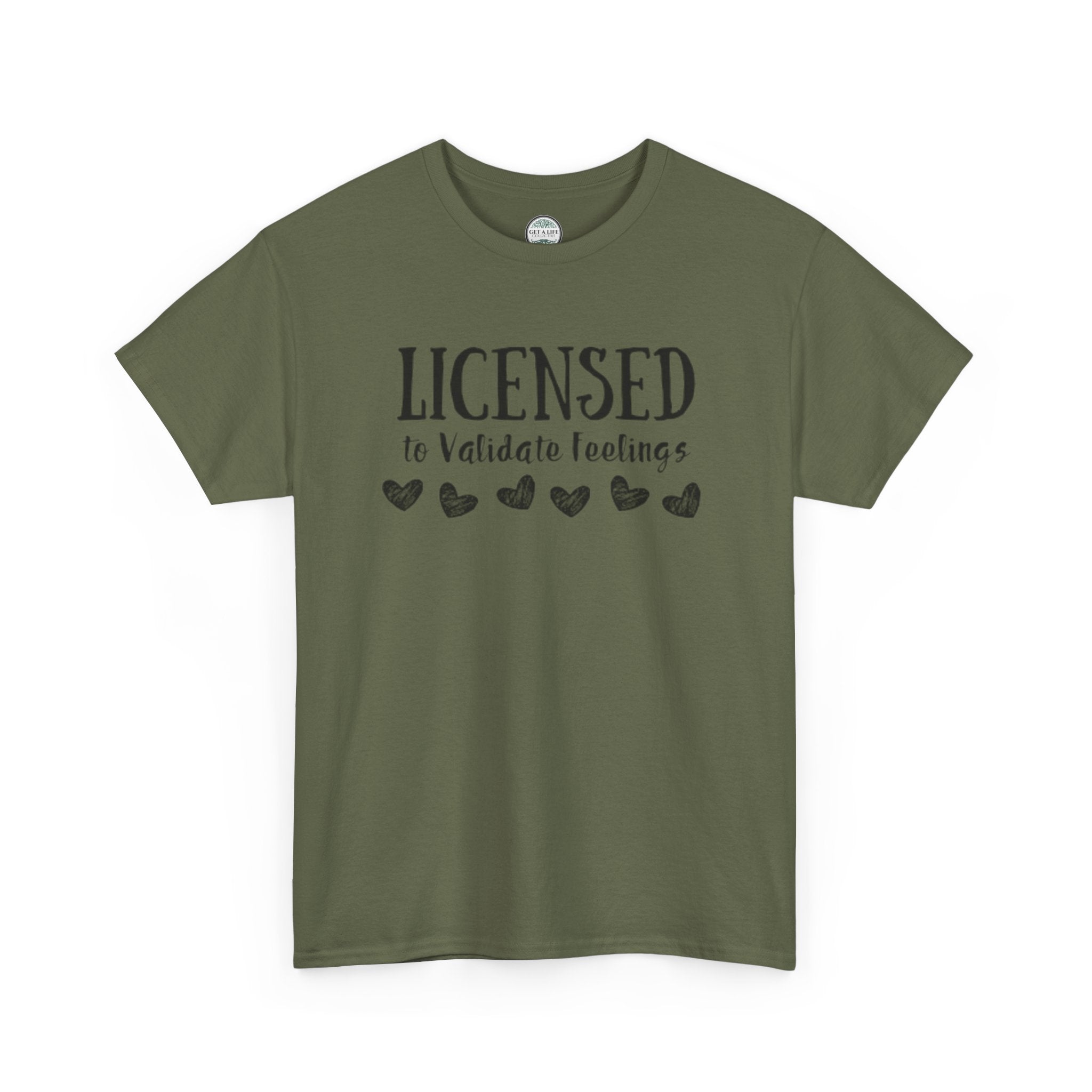 Licensed to Validate Feelings Tee — Cute Self-Care Graphic T-Shirt