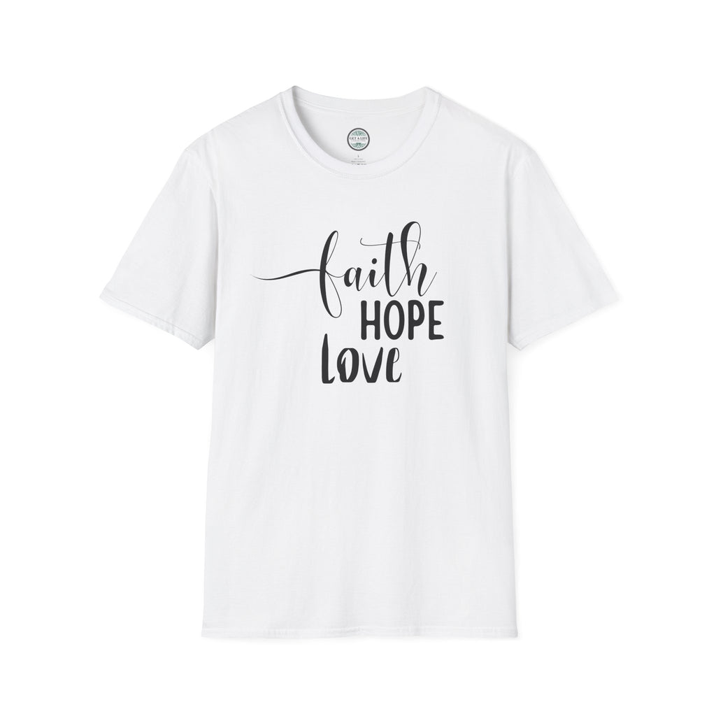 Faith Hope Love T-Shirt — Inspirational Christian Tee