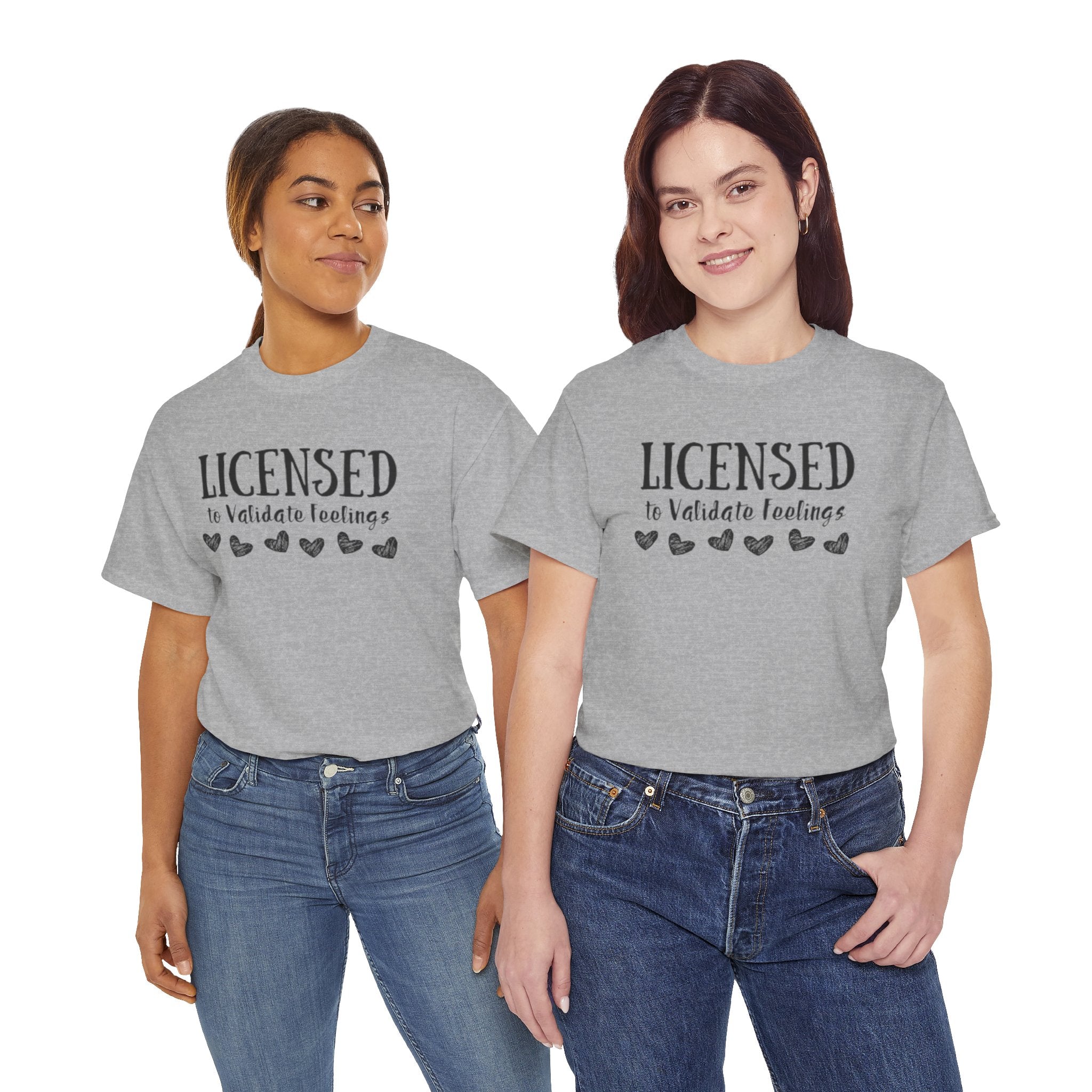 Licensed to Validate Feelings Tee — Cute Self-Care Graphic T-Shirt