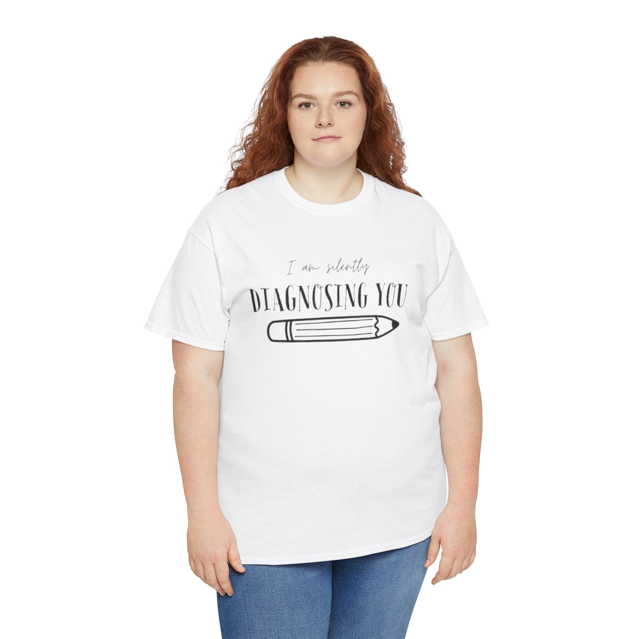 Diagnosing You T‑Shirt — Funny Pencil Graphic Medical Humor Tee