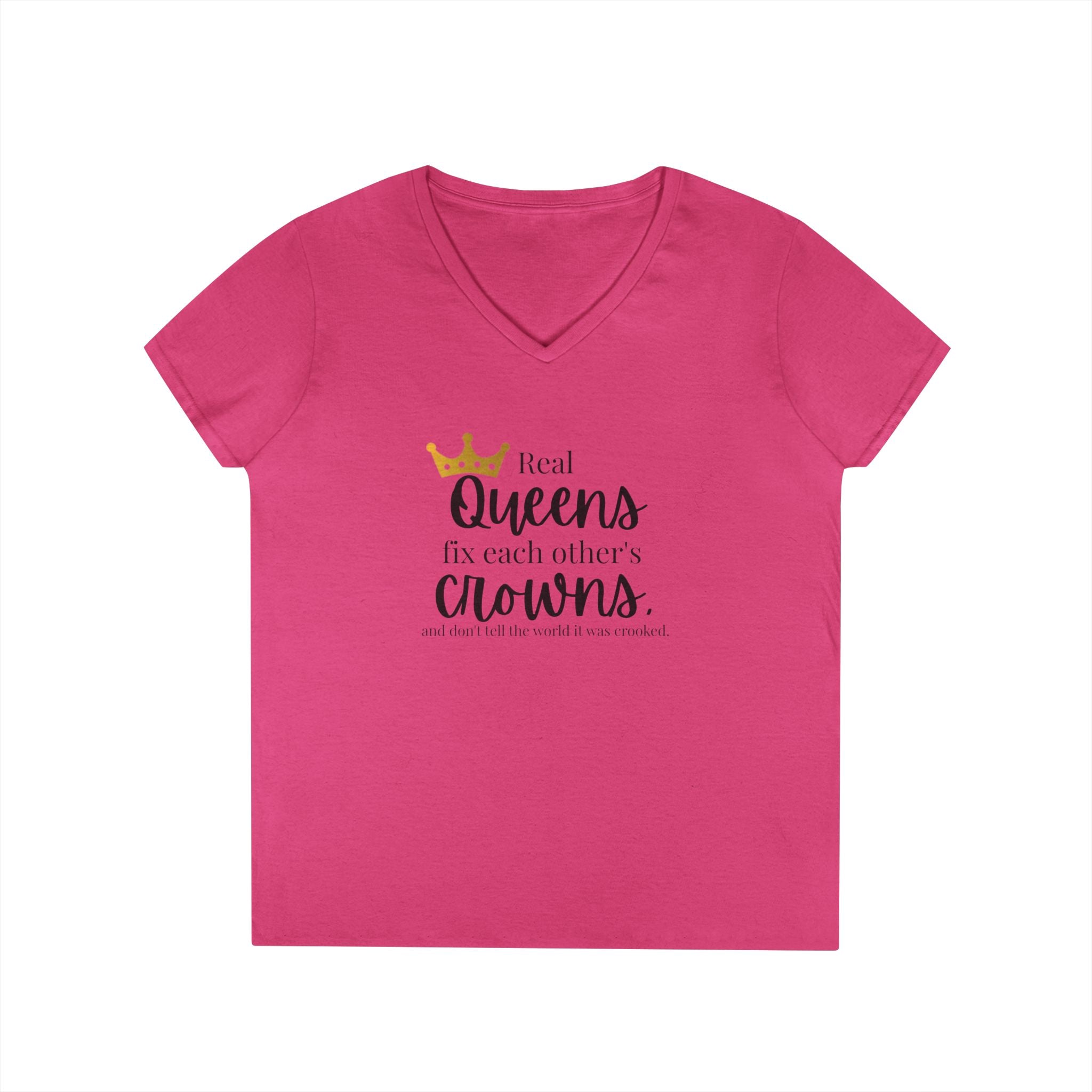 “Real Queens Fix Each Other’s Crowns” Inspirational Graphic Tee Ladies' V-Neck T-Shirt
