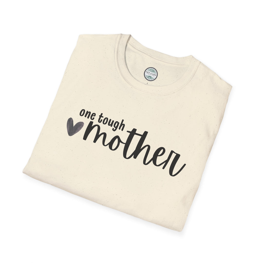 One Tough Mother T-Shirt – Mother's Day Casual Tee