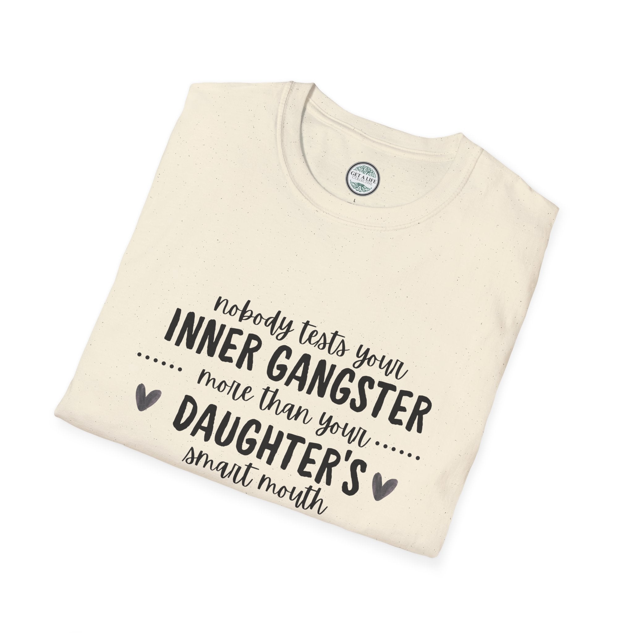 “Nobody Tests Your Inner Gangster More Than Your Daughter’s Annual Mouth” Funny Mom Tee tshirt