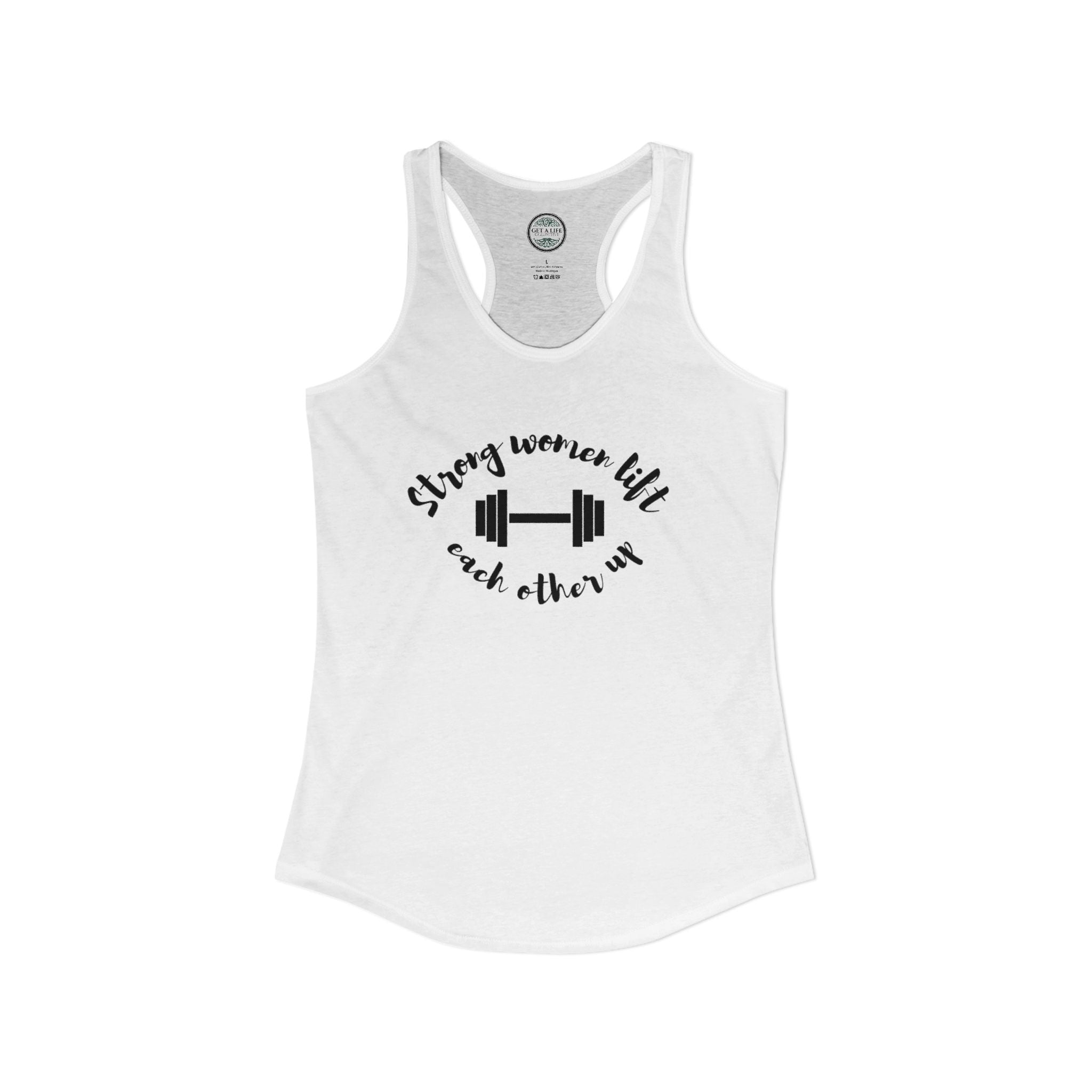 Strong Women Lift Each Other Up Women's Ideal Racerback Tank