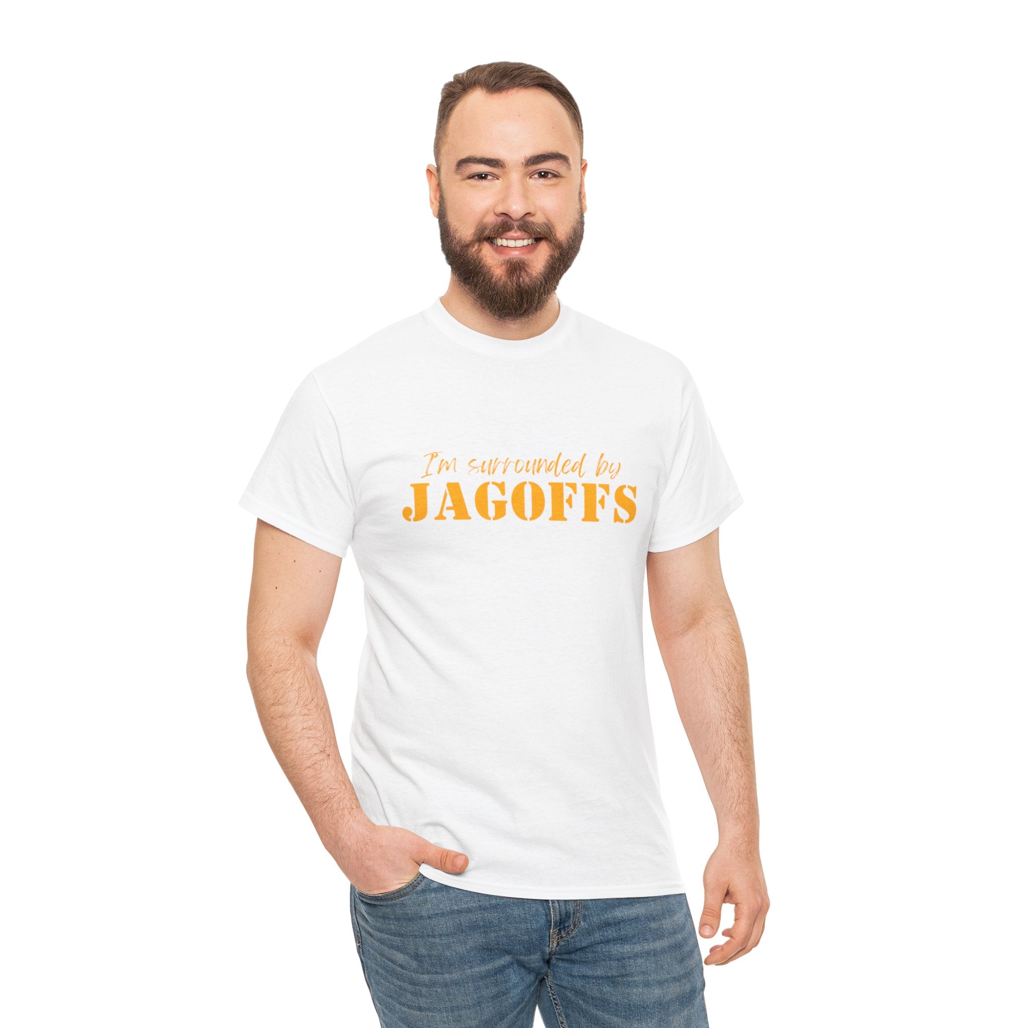 T-Shirt — "I'm Surrounded by Jagoffs" Funny Novelty Tee