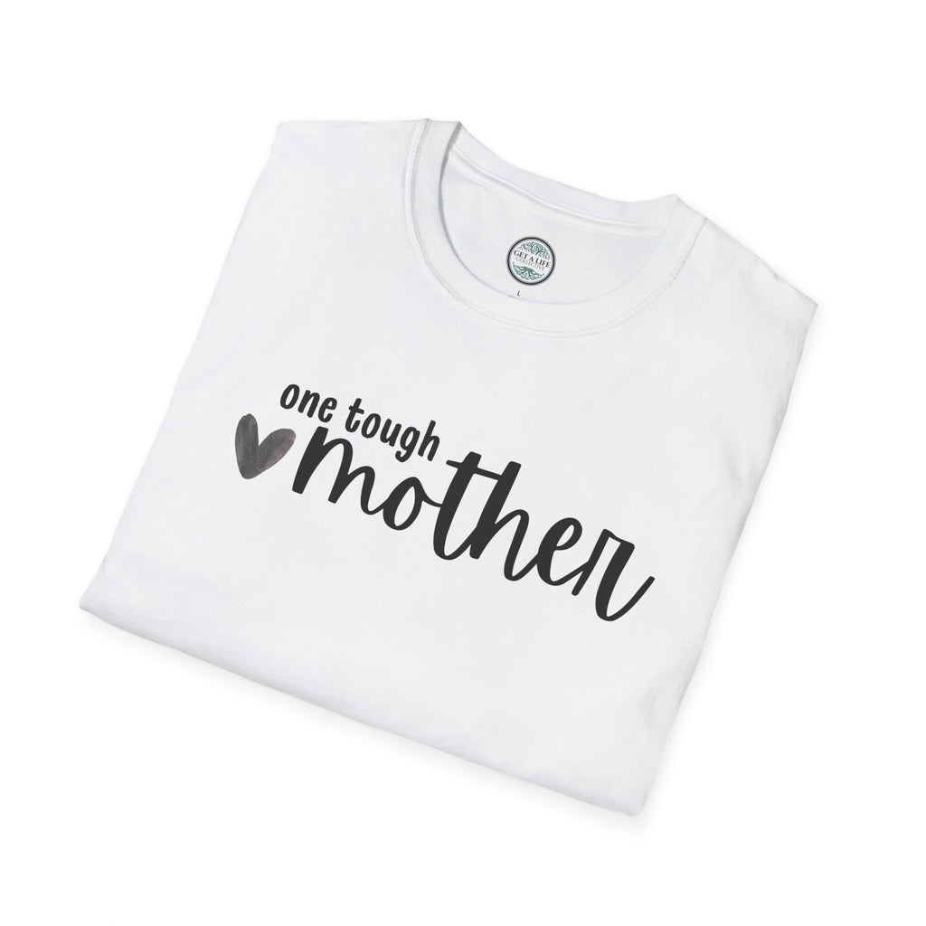 One Tough Mother T-Shirt – Mother's Day Casual Tee
