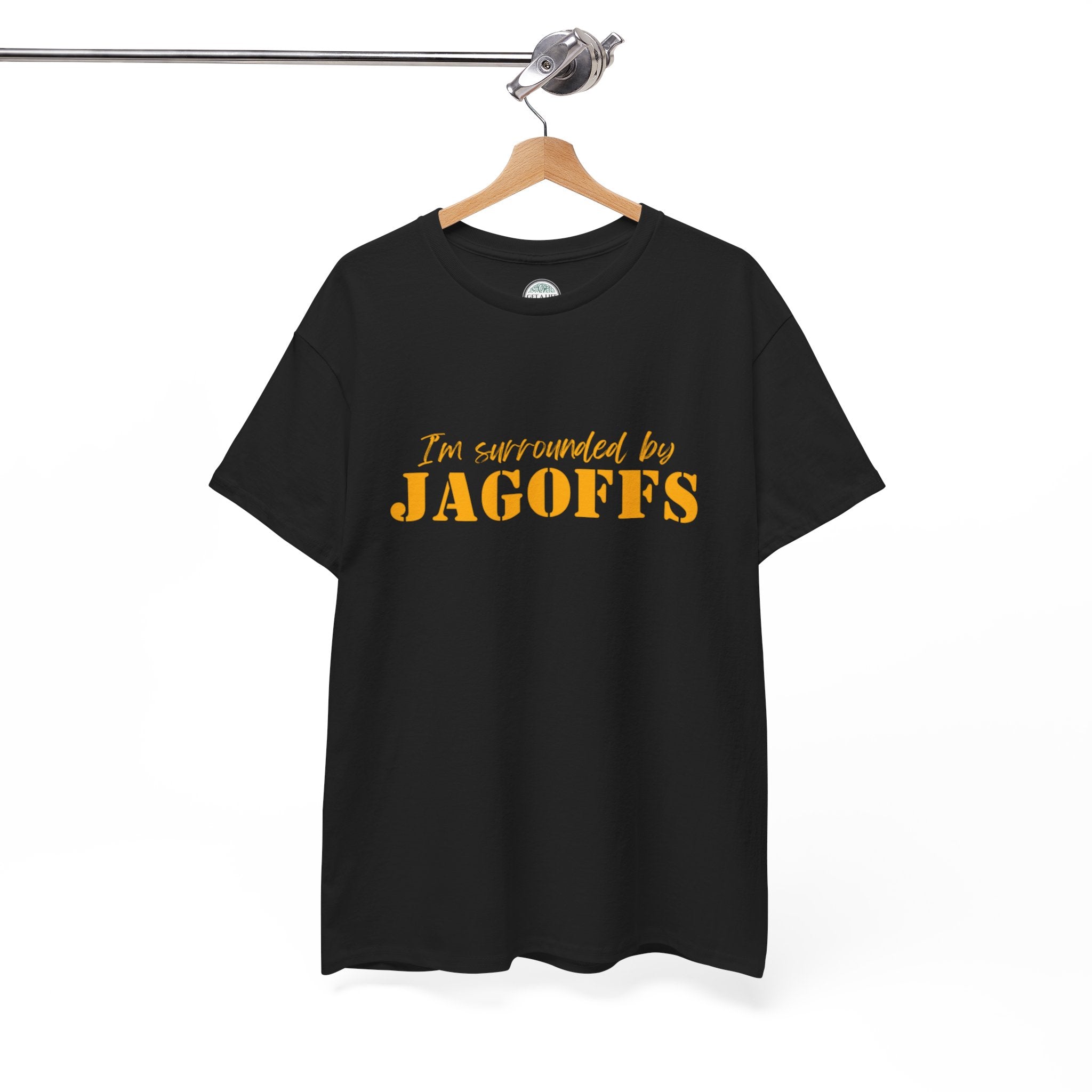 T-Shirt — "I'm Surrounded by Jagoffs" Funny Novelty Tee