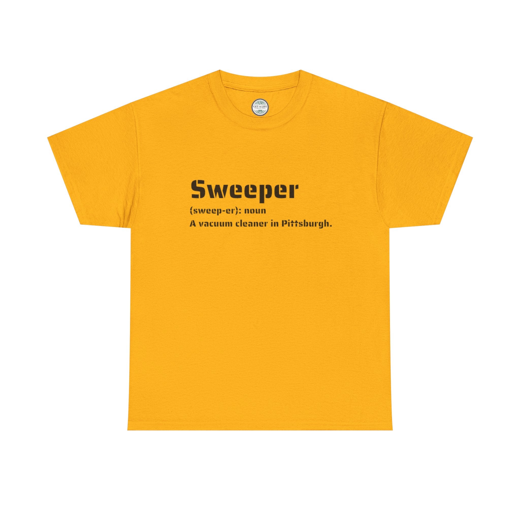 Sweeper Definition T‑Shirt — Pittsburgh Vacuum Cleaner Tee