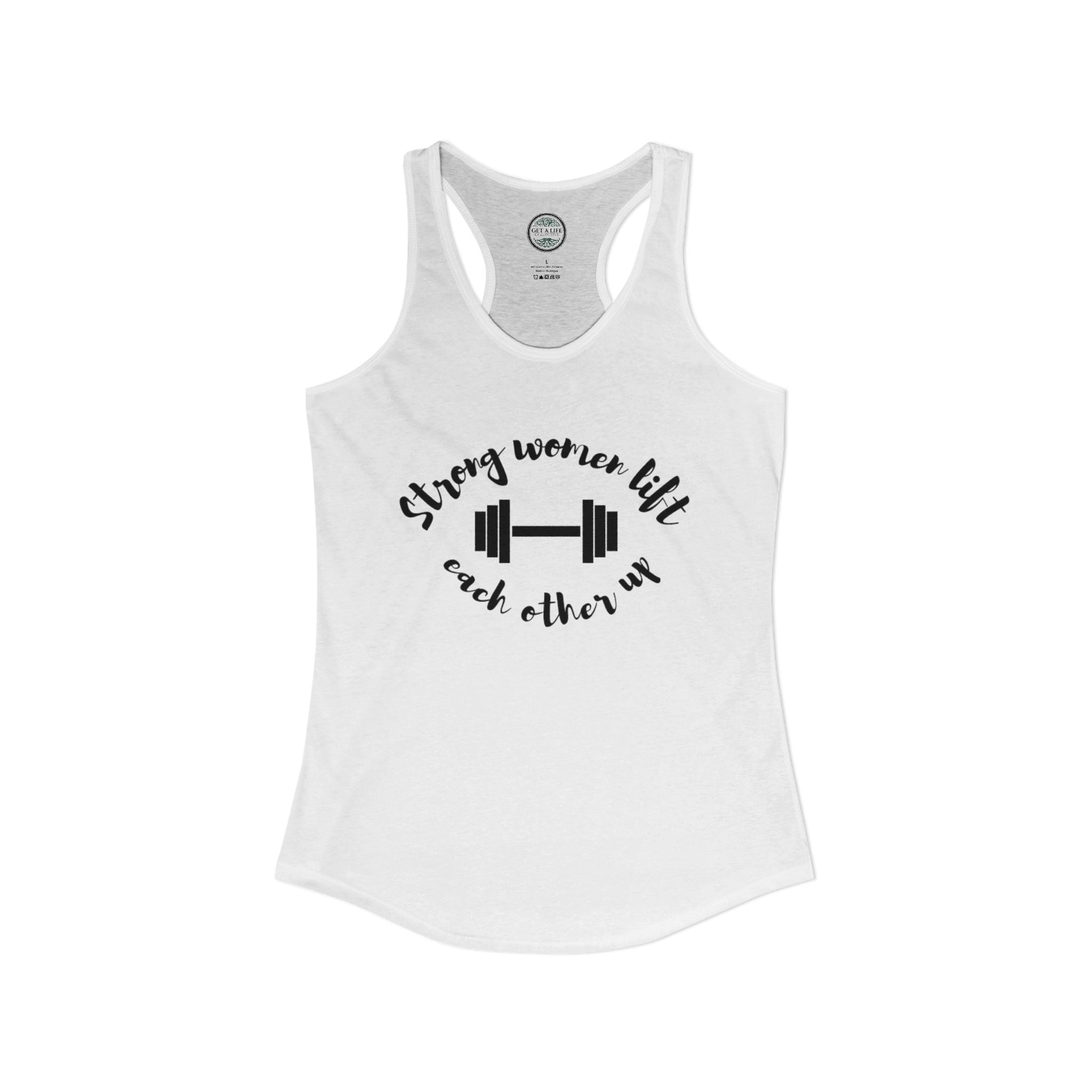 Strong Women Lift Each Other Up Women's Ideal Racerback Tank