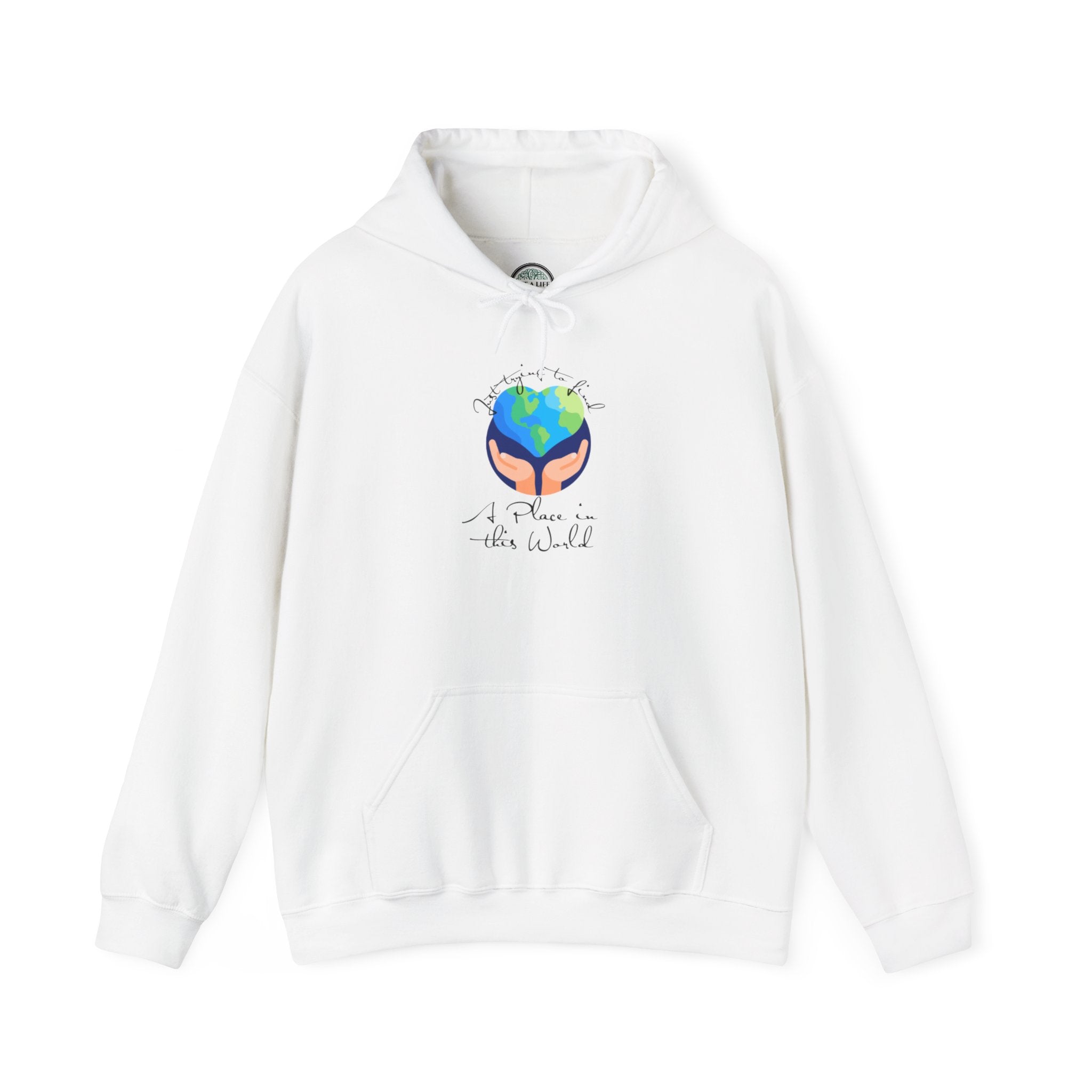 Earth Love Hoodie — “Just Trying to Find My Place in this World” Eco Graphic Hoodie
