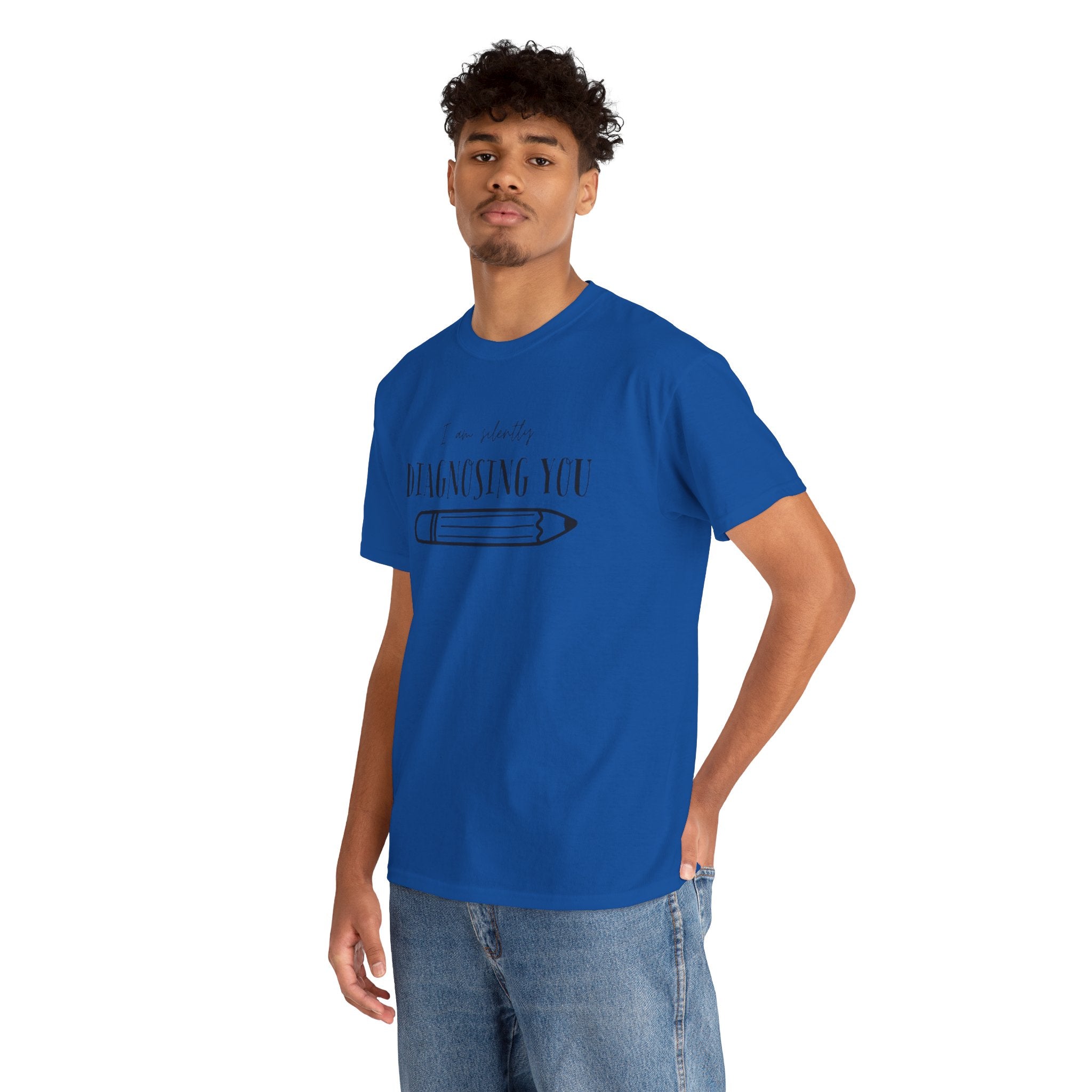 Diagnosing You T‑Shirt — Funny Pencil Graphic Medical Humor Tee